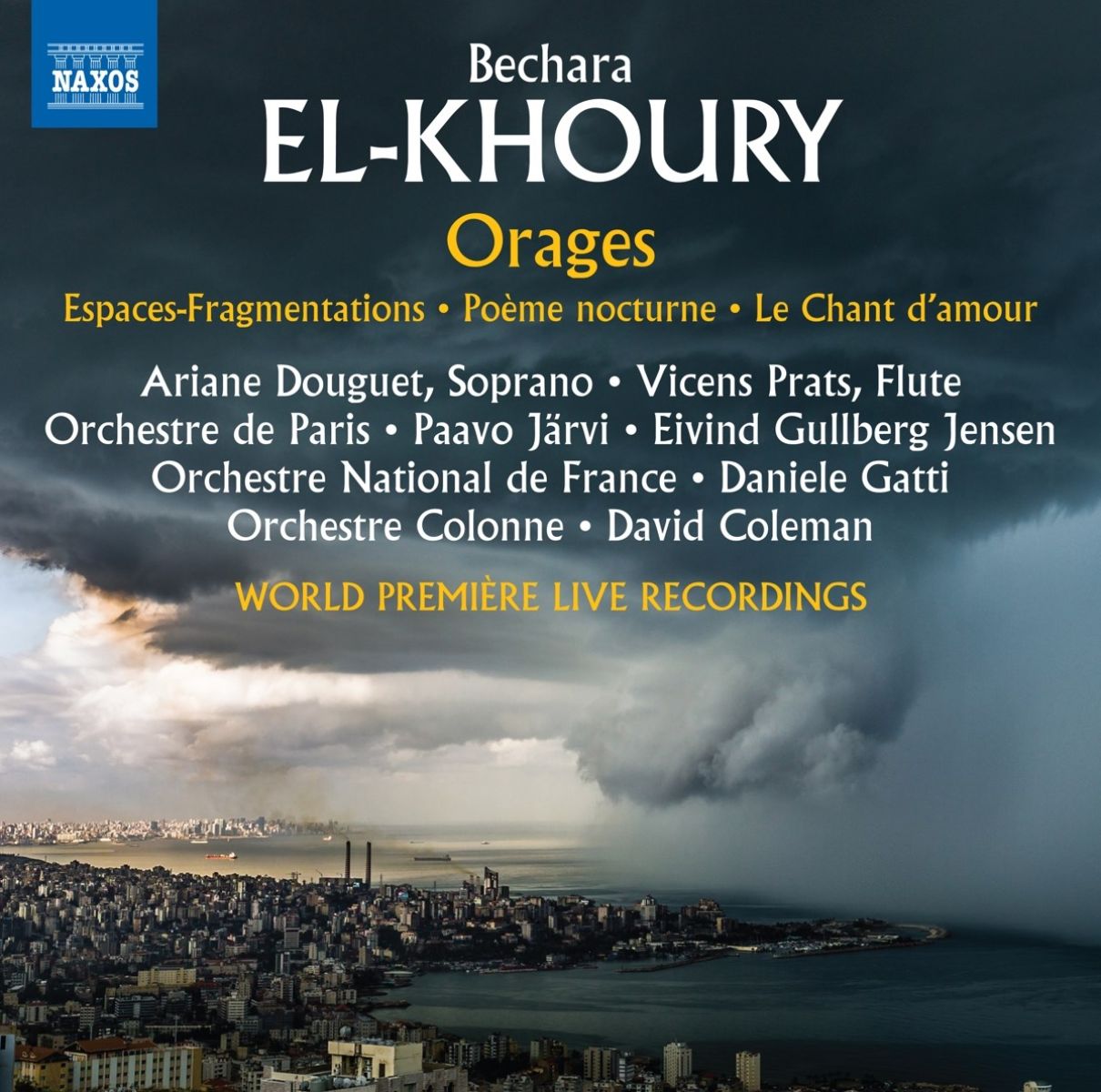 Afbeelding van Orchestre De Paris, Paavo Järvi, Eivind Gullberg Jensen, Orchestre National De France, Daniele Gatti, Orchestre Colonne, David Coleman - El-Khoury: Orages