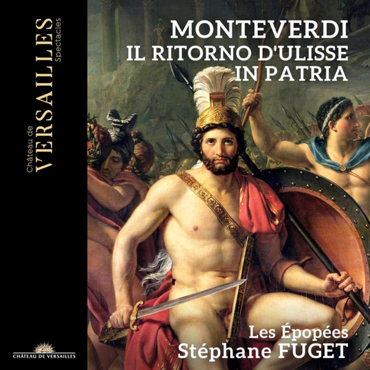 Afbeelding van Les Épopées, Stéphane Fuget - Monteverdi: Il Ritorno D'Ulisse In Patria
