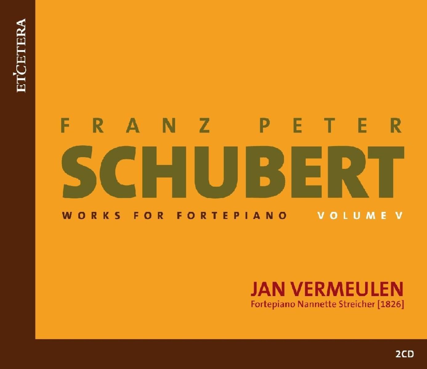 Jan Vermeulen - Schubert: Complete Works For Pianoforte Volume V