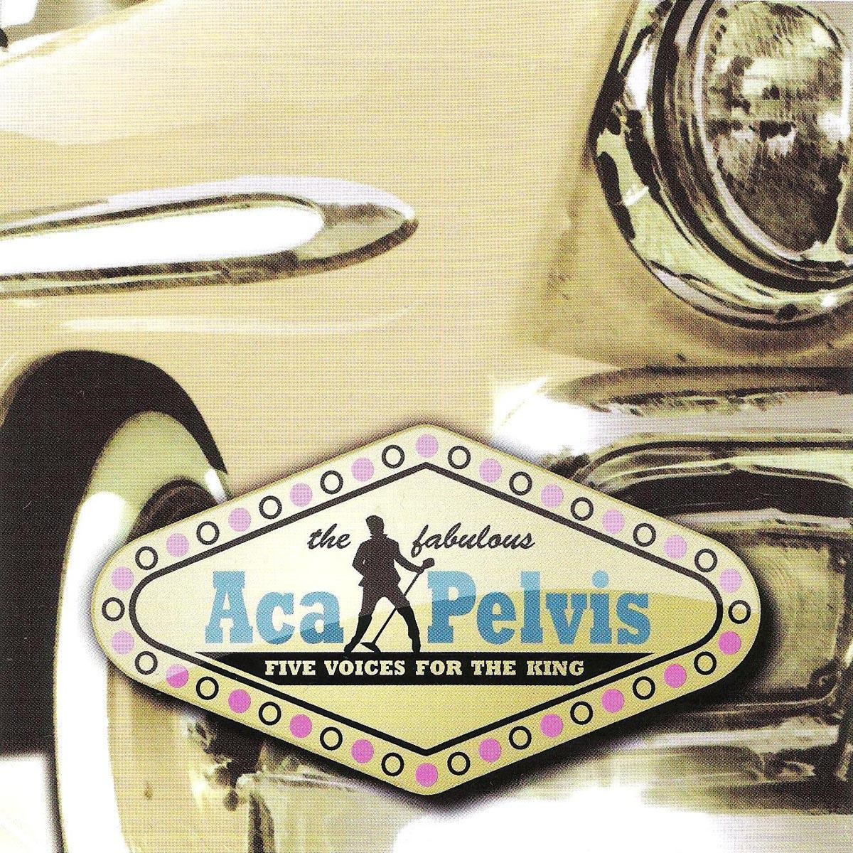 AcaPelvis - Five Voices For The King
