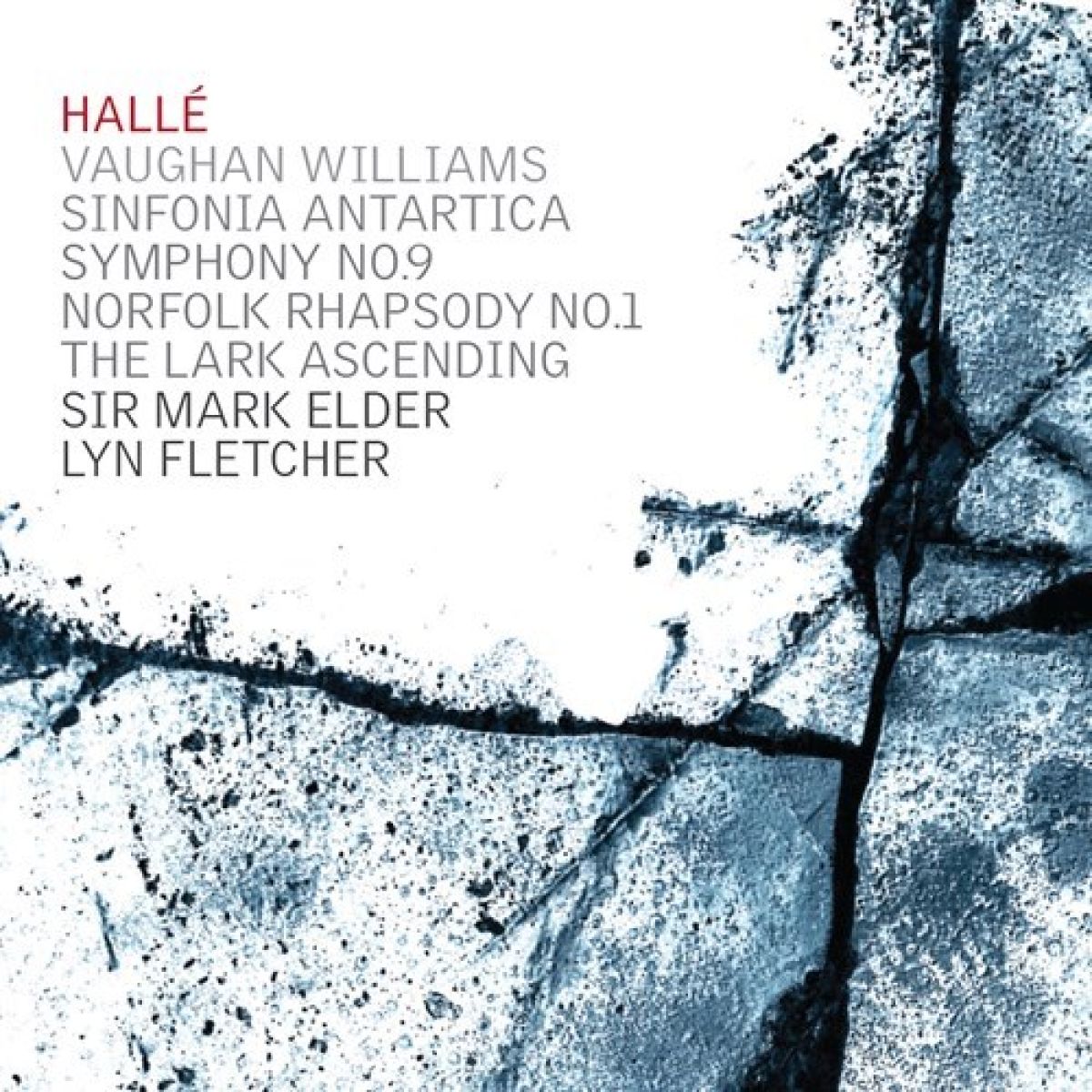 Afbeelding van Hallé Orchestra, Sir Mark Elder - Williams: Sinfonia Antarctica | Symphony No. 9, Norfolk Rhapsody No. 1 | The Lark Ascending