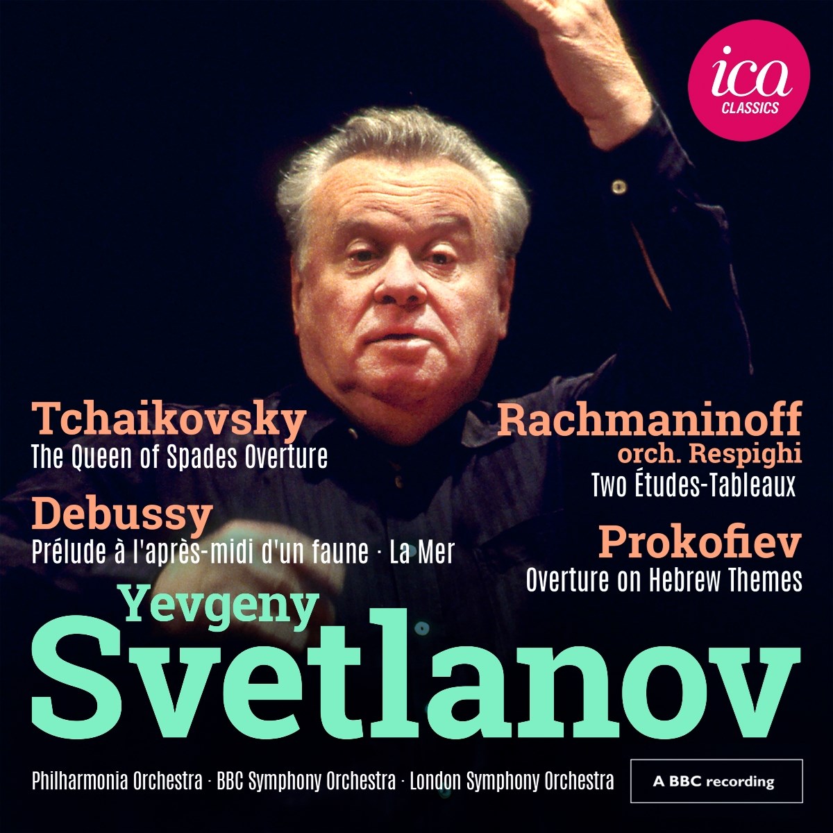 Afbeelding van Yevgeny Svetlanov, Philharmonia Orchestra, BBC Symphony Orchestra, London Symphony Orchestra - Debussy, Rachmaninoff, Tchaikovsky & Prokofiev