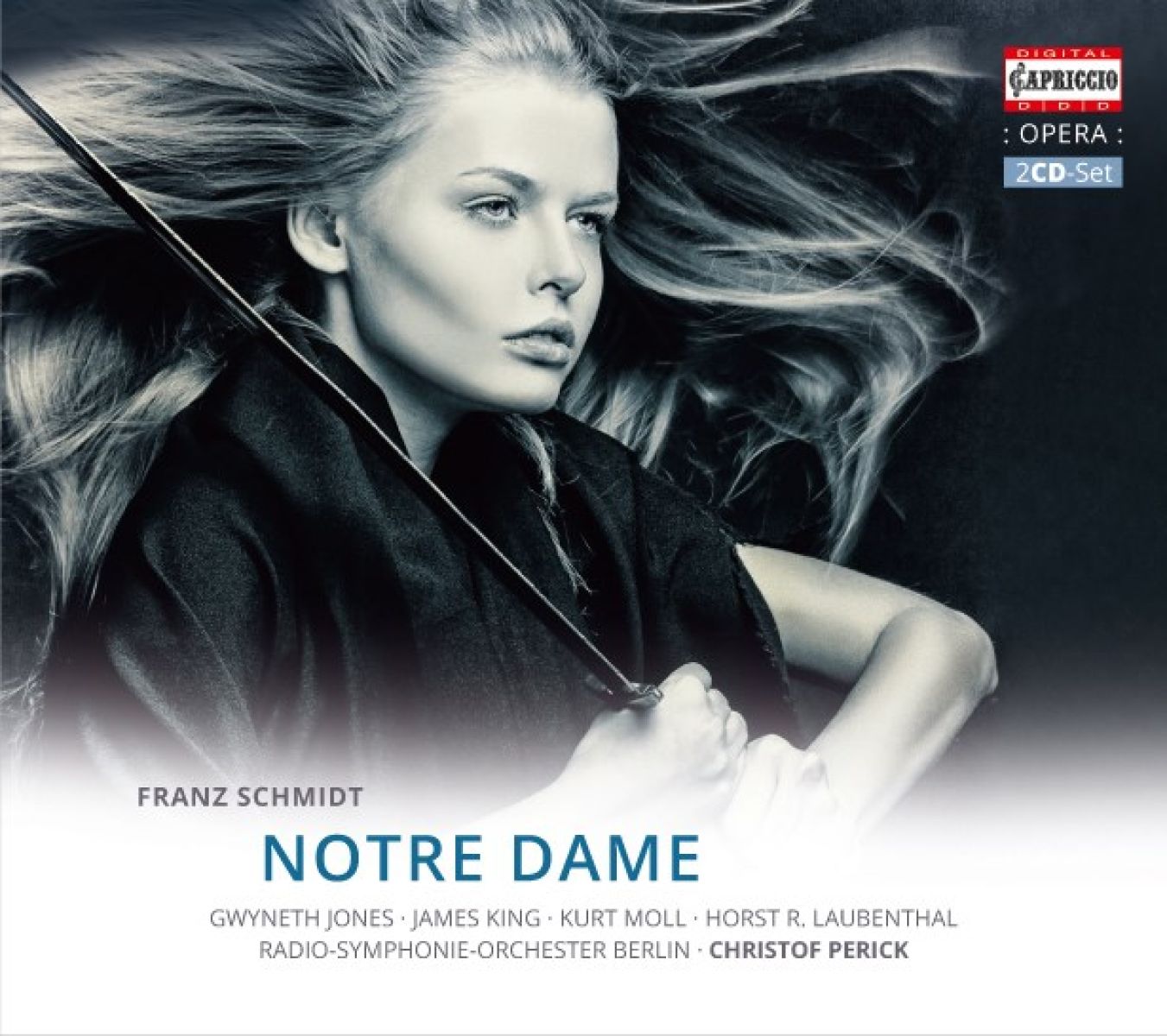 Gwyneth Jones, James King, Kurt Moll, Horst R. Laubenthal, Radio-Symphonie-Orchester Berlin, Christof Perick - Schmidt: Notre Dame