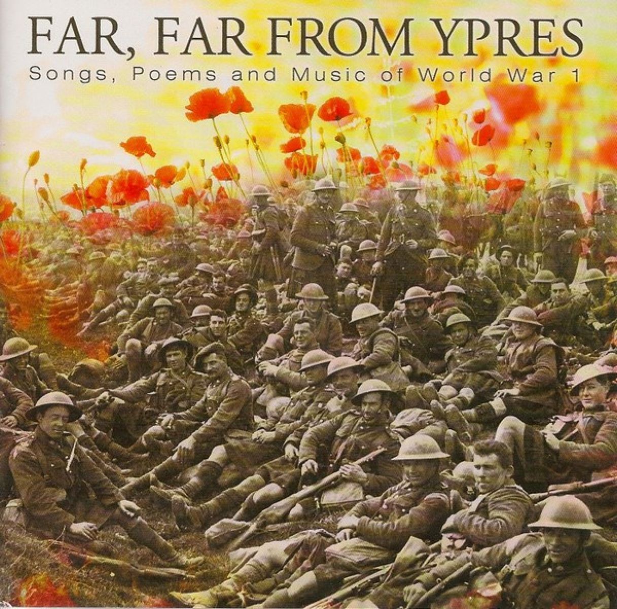 Afbeelding van Various Artists - Far, Far From Ypres: Songs, Poems And Music Of WW1