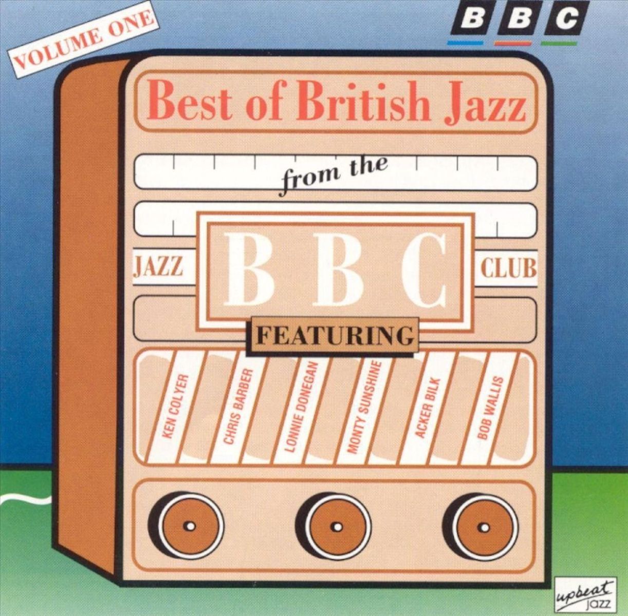 Ken Colyer's Jazzmen, Acker Bilk And His Paramount Jazz Band, Bob Wallis And His Storyville Jazzmen - Best Of British Jazz From The BBC Jazz Club