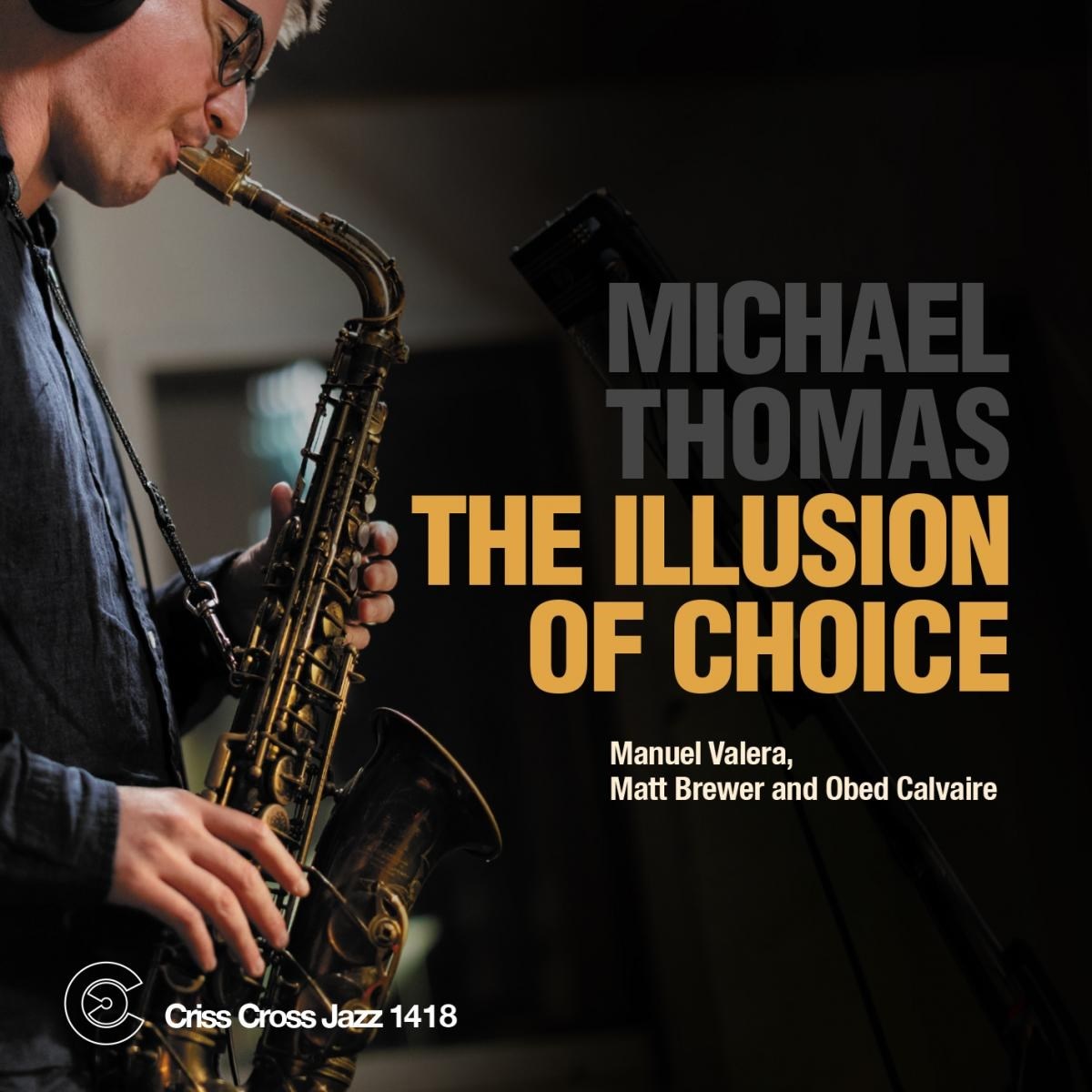 Afbeelding van Michael Thomas Quartet - The Illusion Of Choice