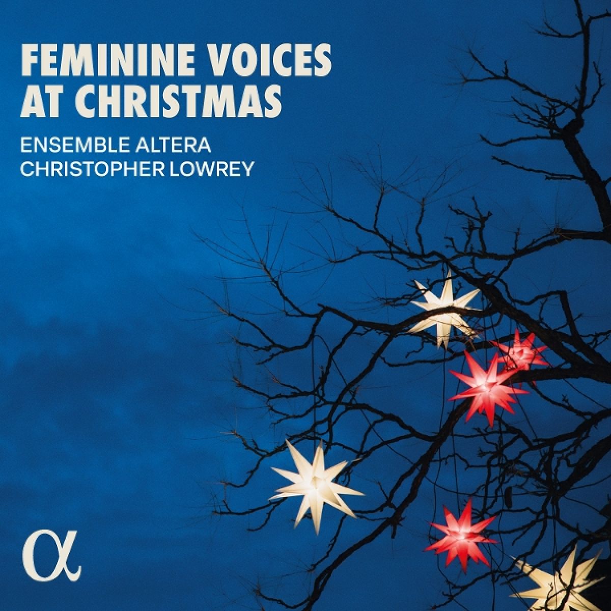 Ensemble Altera, Christopher Lowrey - Feminine Voices At Christmas