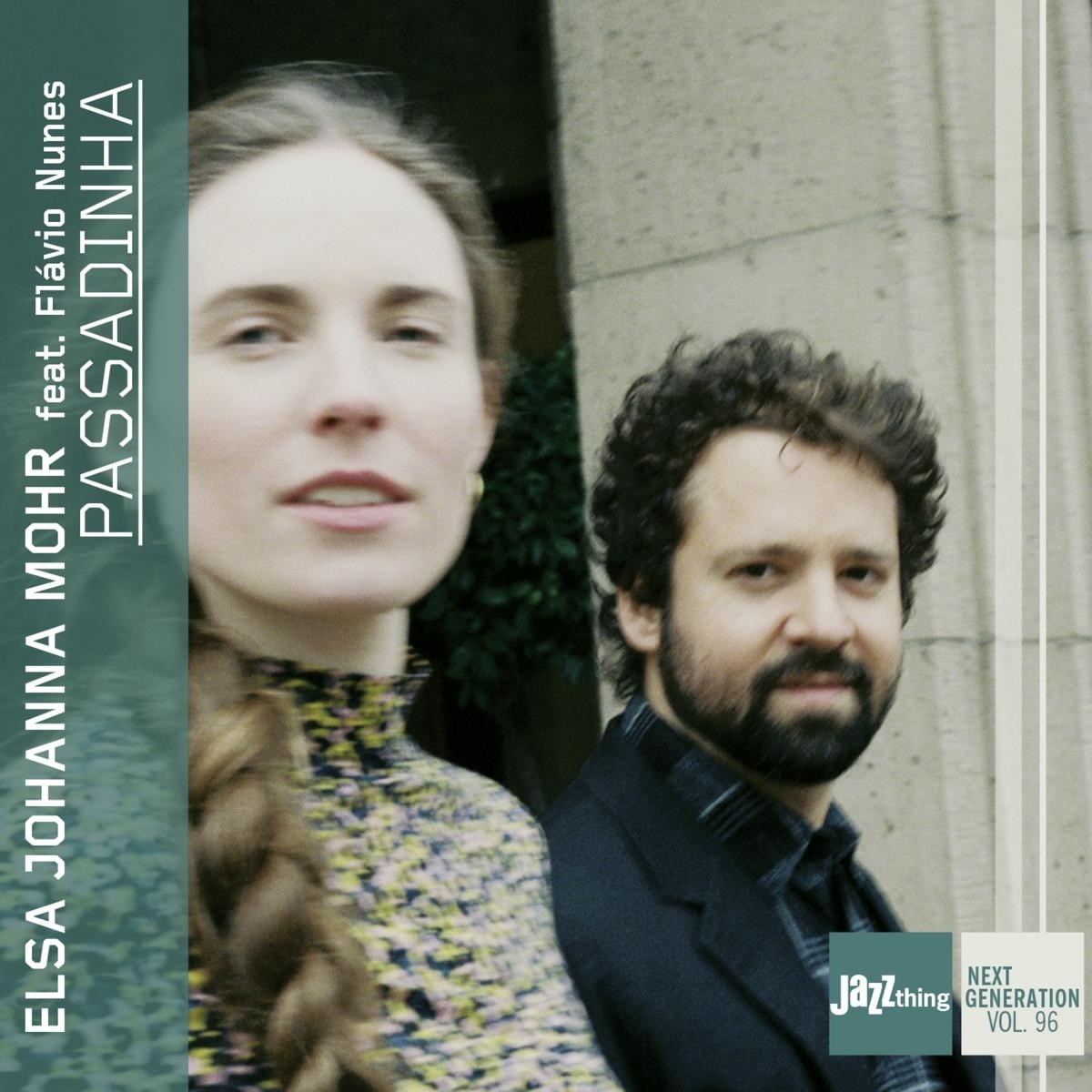 Afbeelding van Elsa Johanna Mohr & Flavio Nunes - Passadinha - Jazz Thing Next Generation Vol. 96