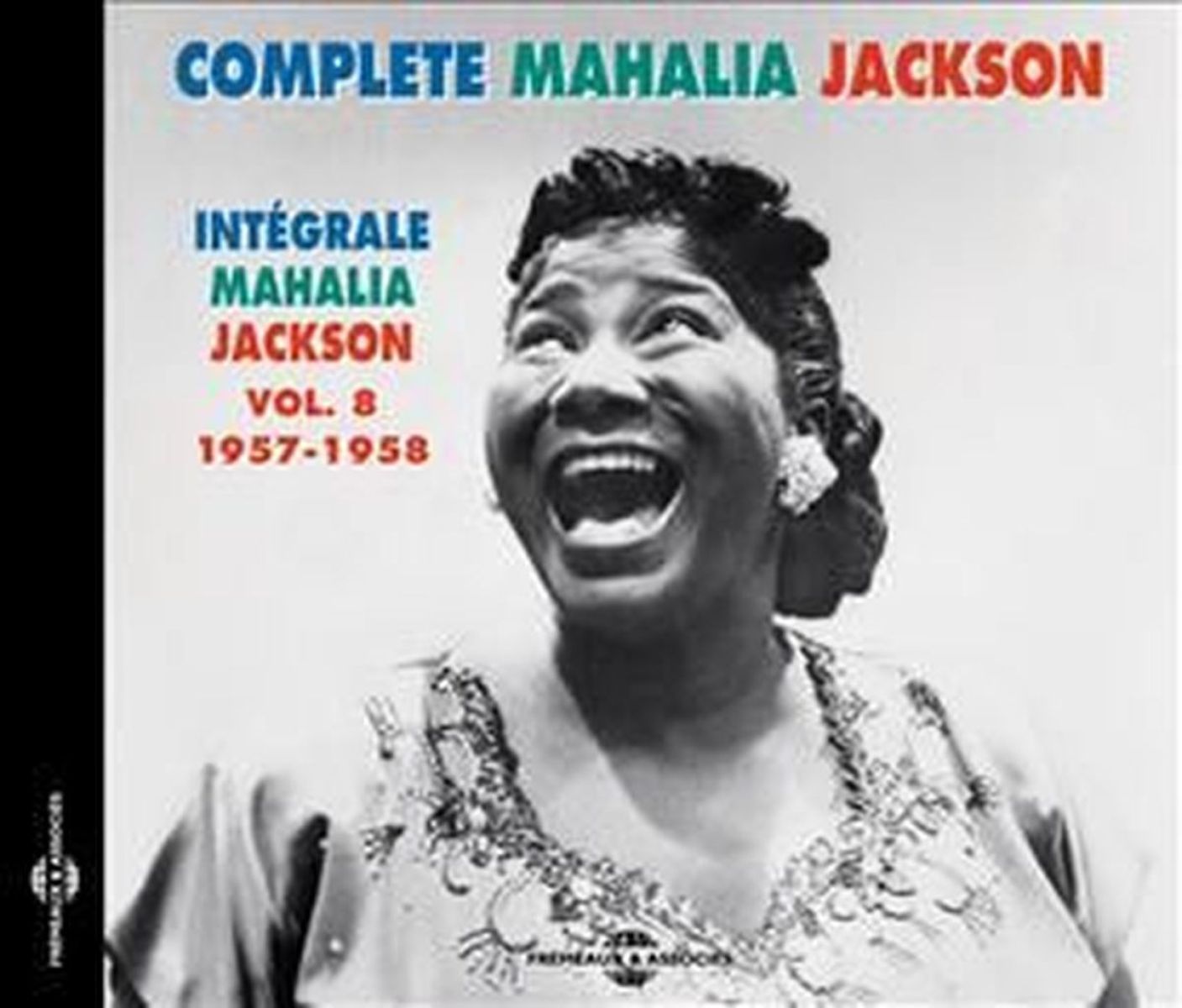 Mahalia Jackson - Intégrale Mahalia Jackson Vol. 8, 1957-1958