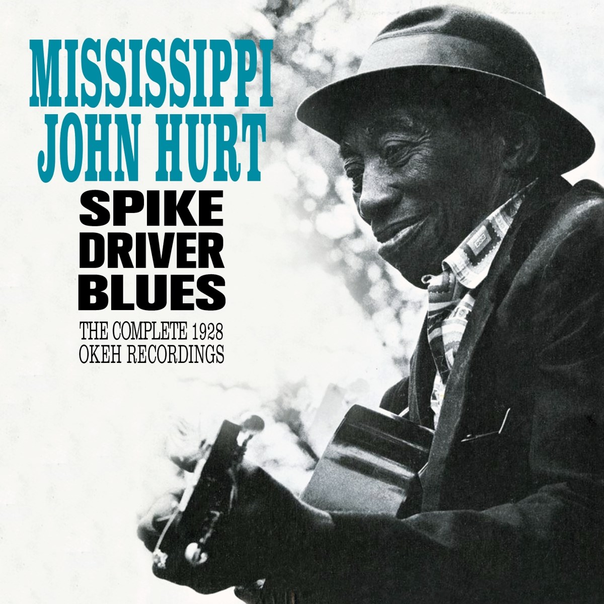 Mississippi John Hurt - Spike Driver Blues - The Complete 1928 Okeh Recordings