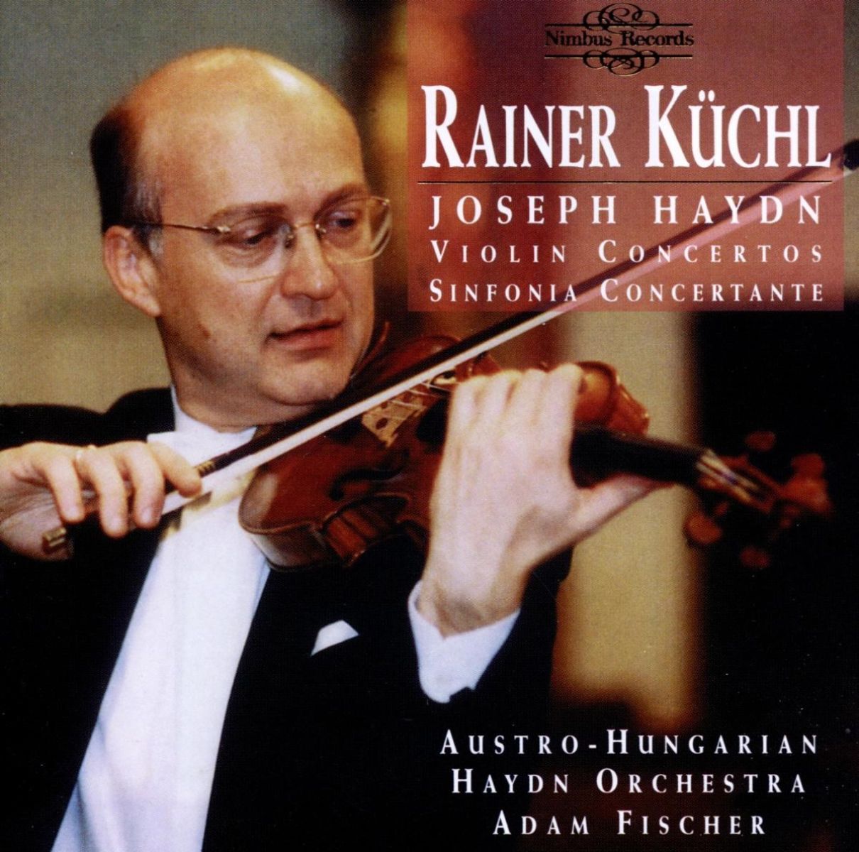 Afbeelding van Rainer Küchl, Austro-Hungarian Haydn Orchestra, Adam Fischer - Haydn: Violin Concertos & Sinfonia Concertante