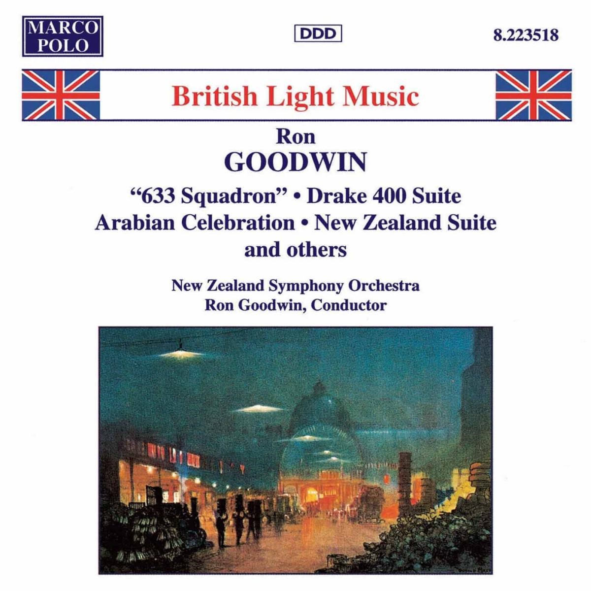 New Zealand Symphony Orchestra, Ron Goodwin - Goodwin: 633 Squadron | Drake 400 Suite