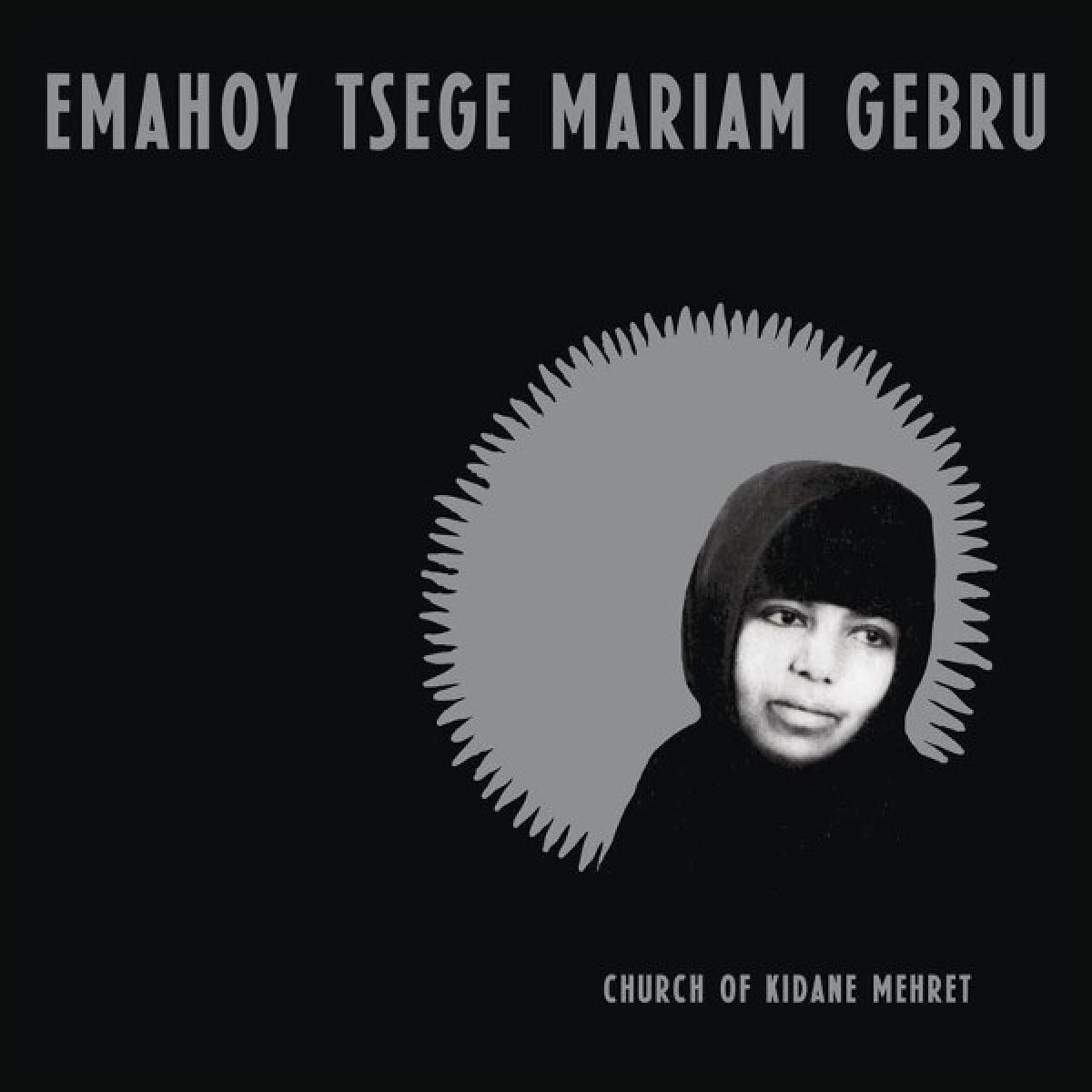 Afbeelding van Emahoy Tsege Mariam Gebru - Church Of Kidane Mehret