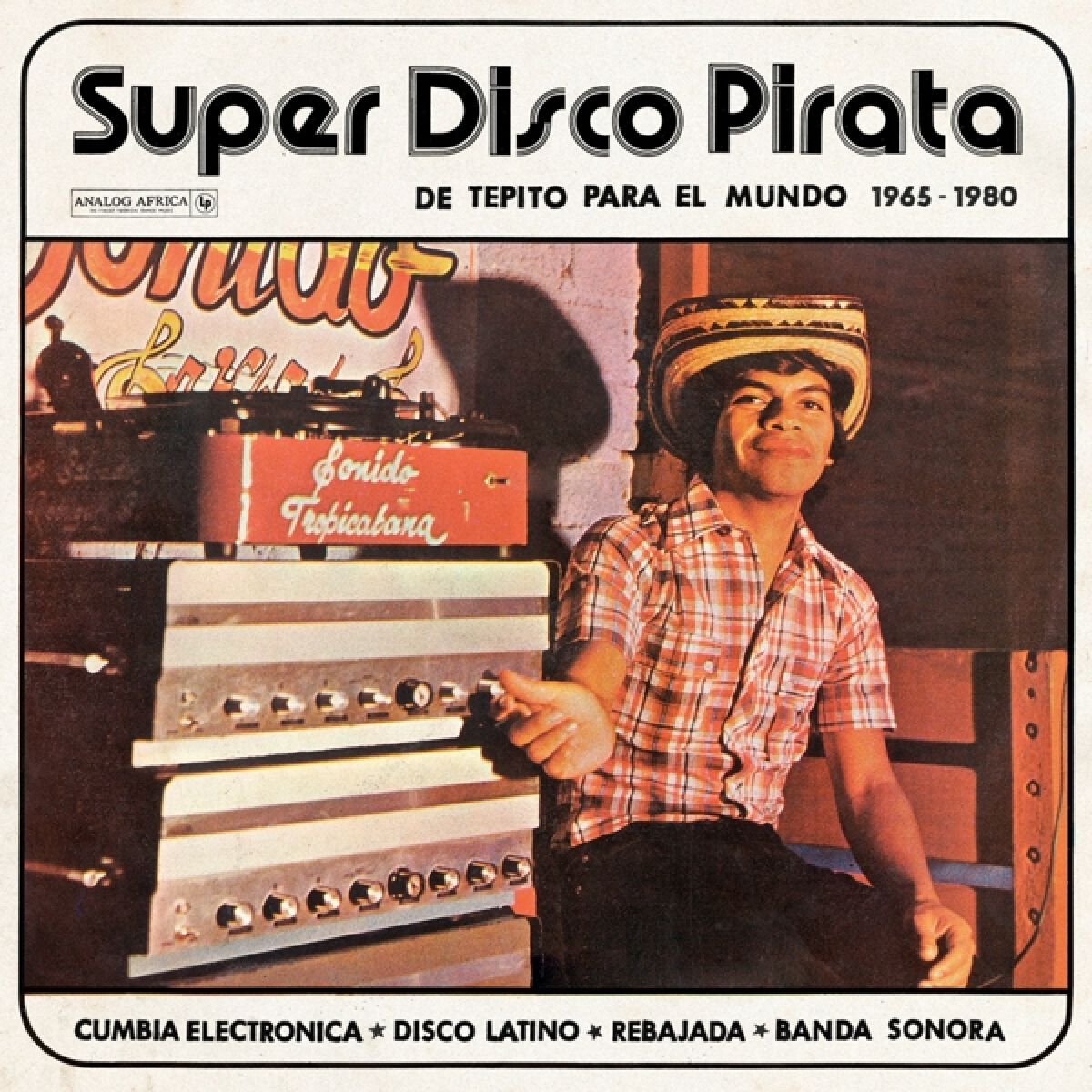 Afbeelding van Various Artists - Super Disco Pirata: De Tepito Para El Mundo 1965-1980