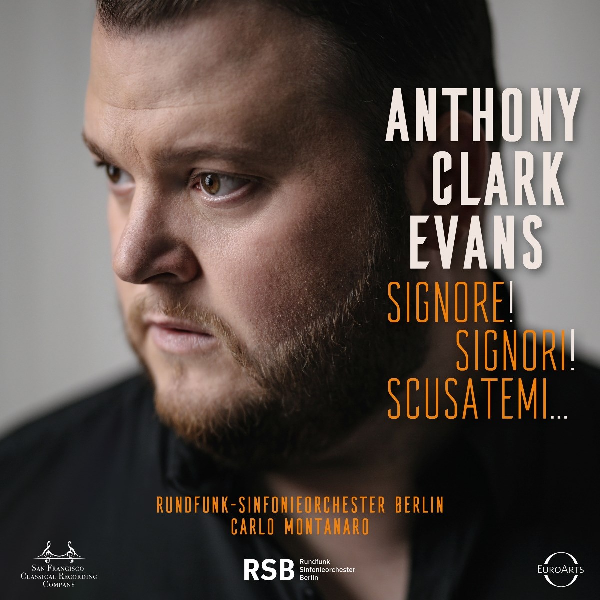 Afbeelding van Anthony Clark Evans, Rundfunk-Sinfonieorchester Berlin & Carlo Montanaro - Signore! Signori! Scusatemi...