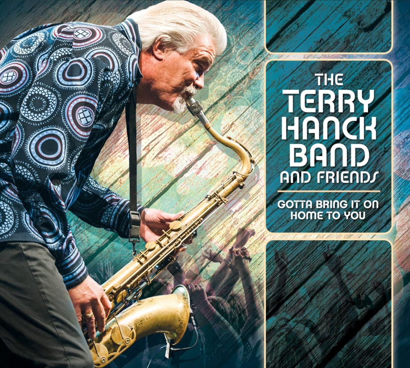 The Terry Hanck - Gotta Bring It On Home To You
