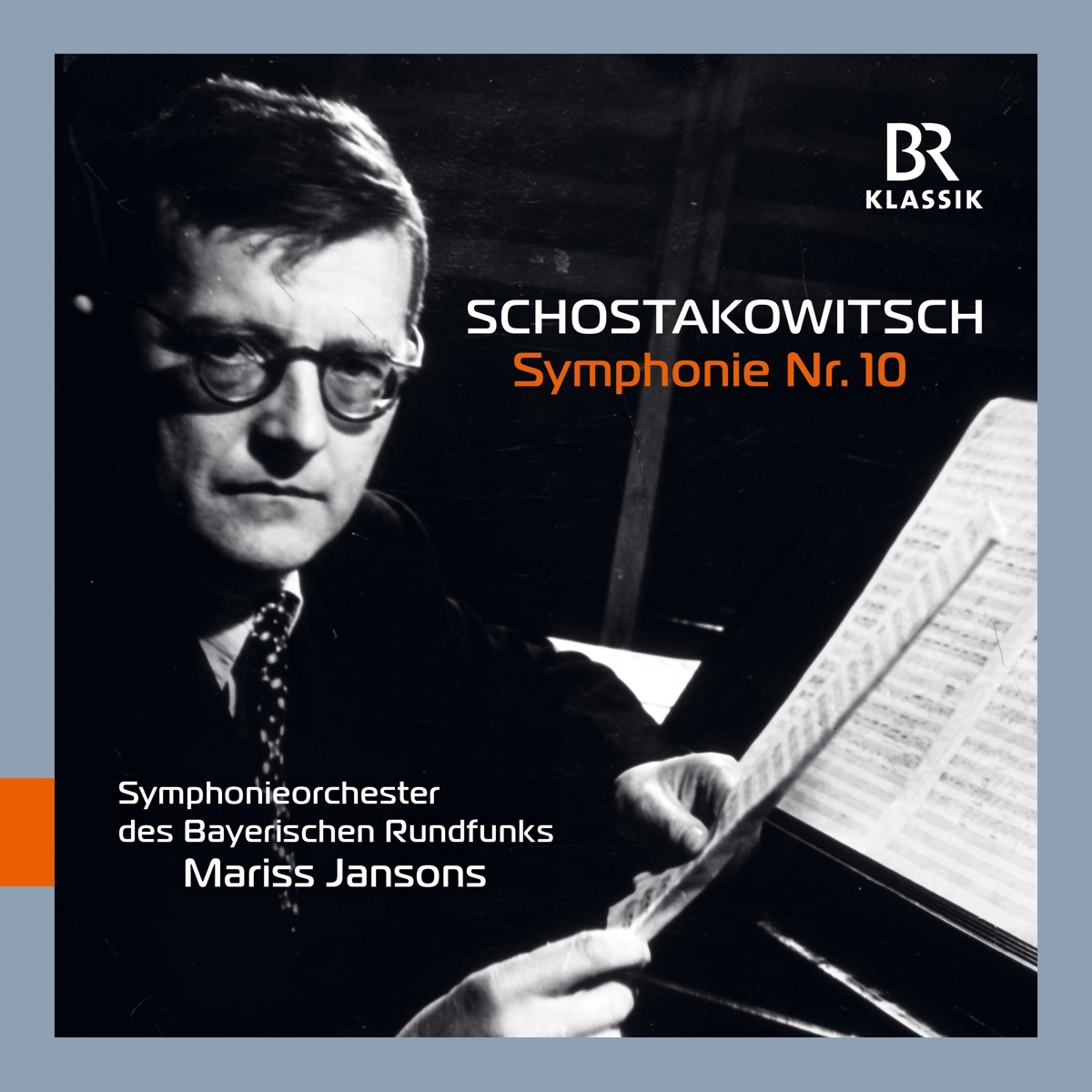 Symphonieorchester Des Bayerischen Rundfunks, Mariss Jansons - Shostakovich: Symphony No.10