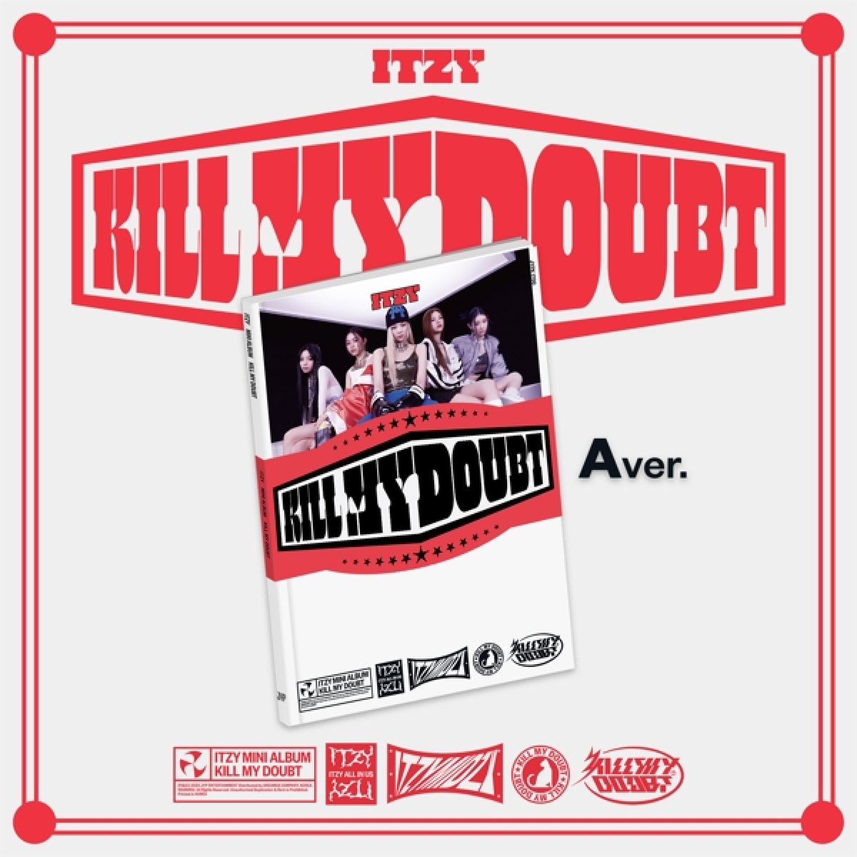 Itzy - Kill My Doubt