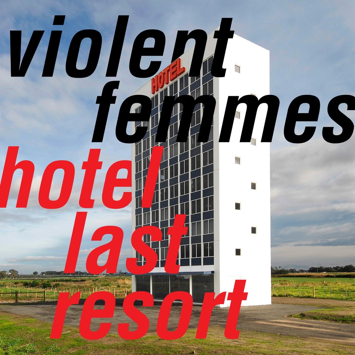Afbeelding van Violent Femmes - Hotel Last Resort