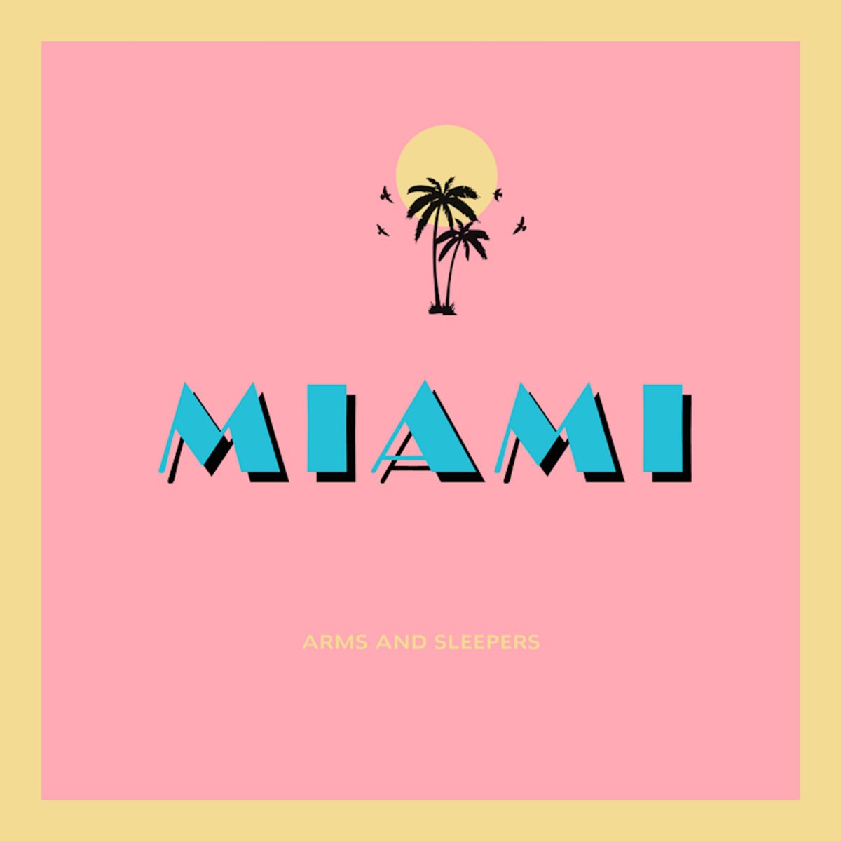 Afbeelding van Arms And Sleepers - Miami