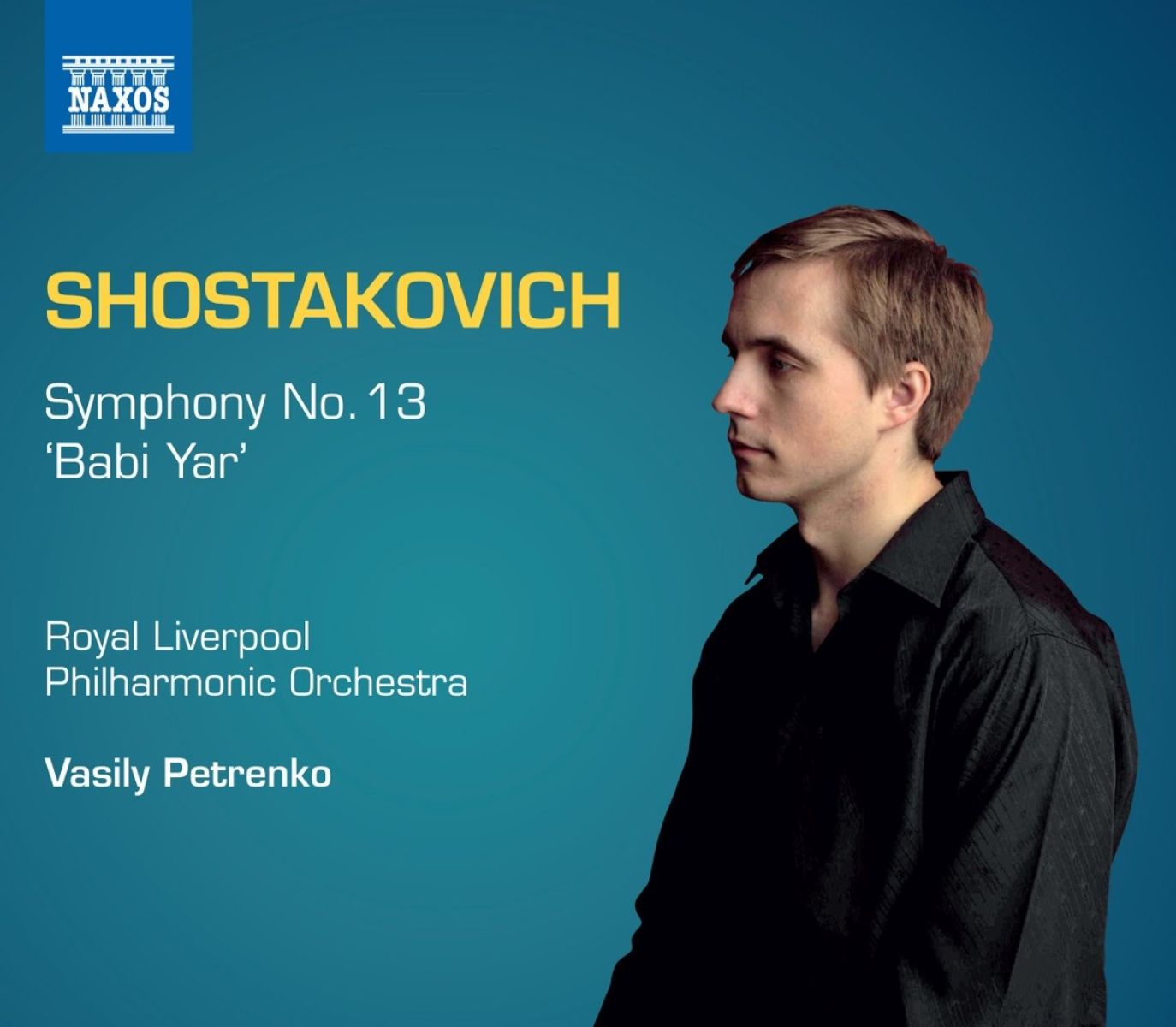 Royal Liverpool Philharmonic Orchestra, Vasily Petrenko - Shostakovich: Symphony No. 13 'Babi Yar'