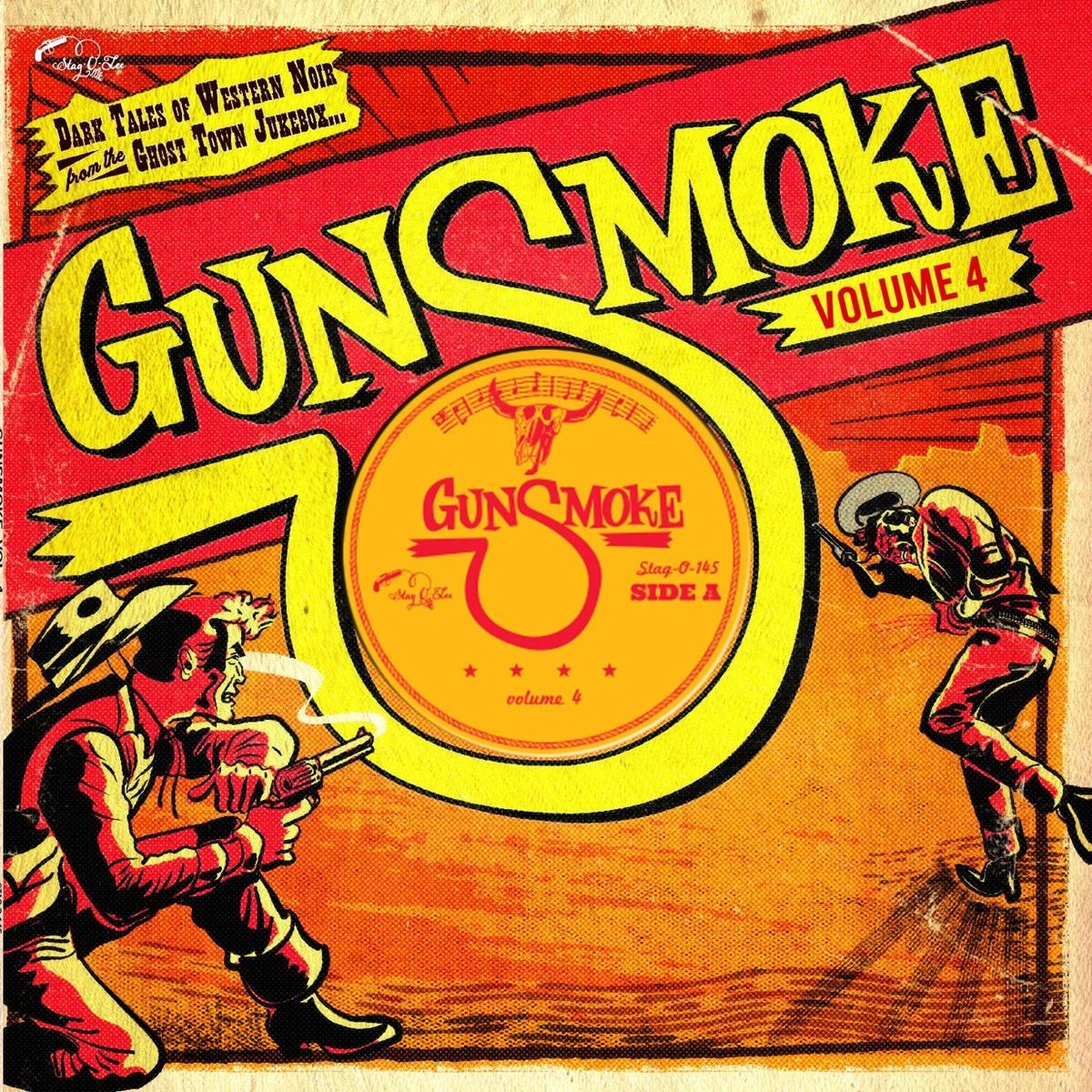 Various Artists - Gunsmoke Volume 4 - Dark Tales Of Western Noir From The Ghost Town Jukebox