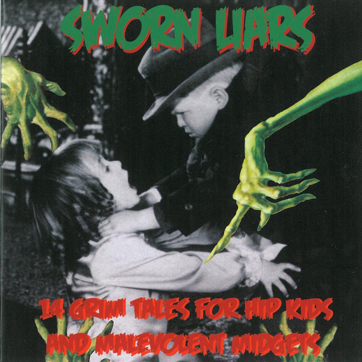 Sworn Liars - 14 Firm Fairy Tales For Hip Kids An