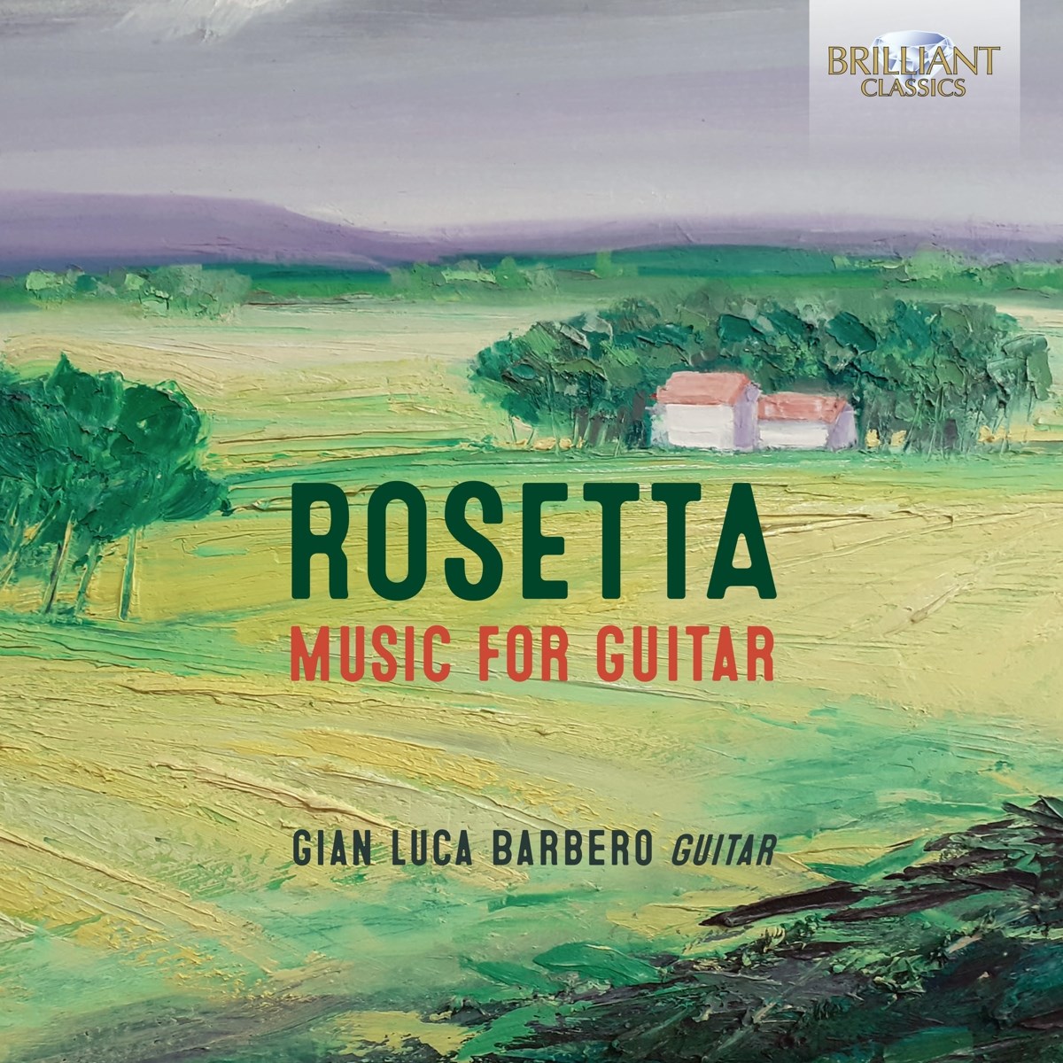 Gian Luca Barbero - Rosetta: Music For Guitar