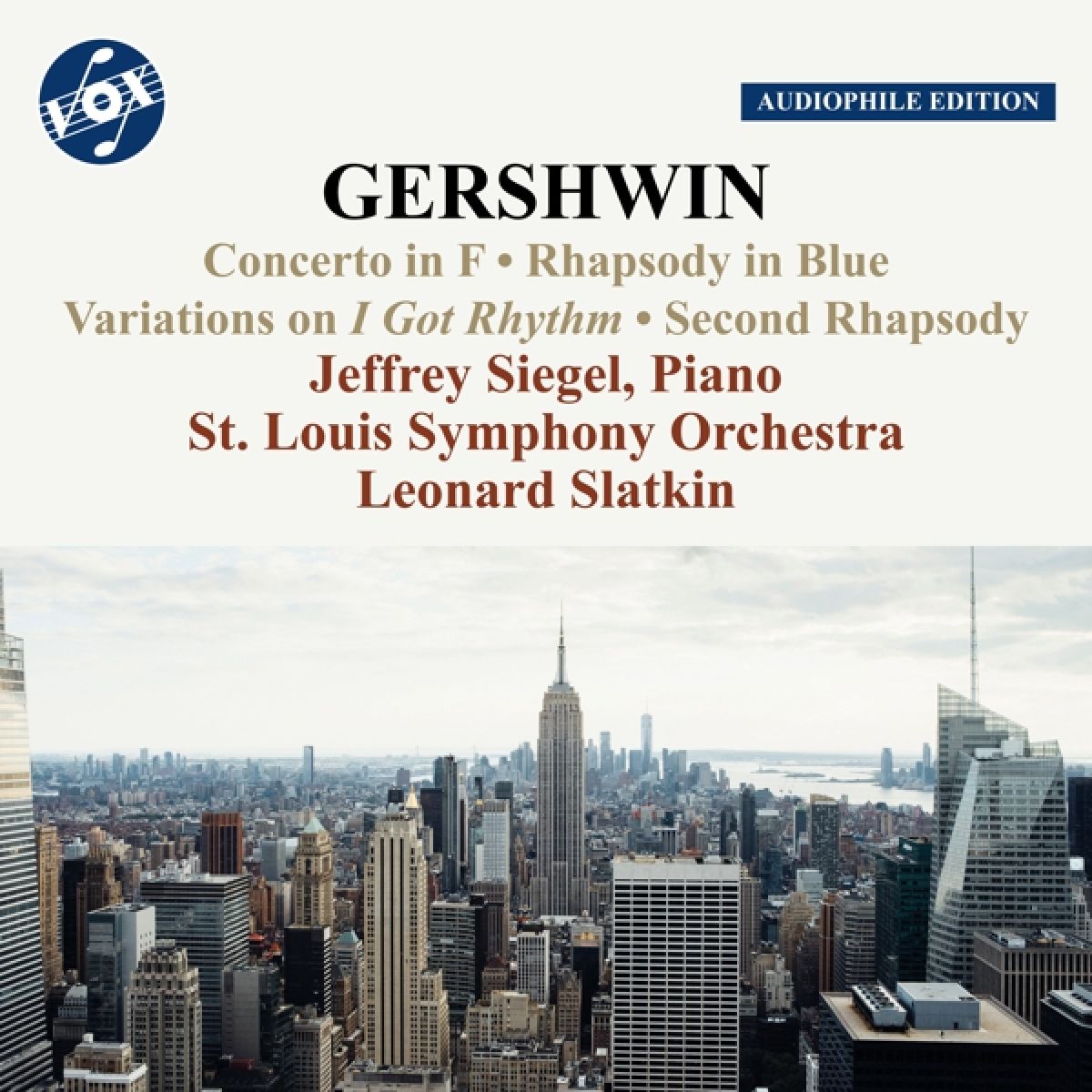 Jeffrey Siegel, Saint Louis Symphony Orchestra, Leonard Slatkin - Gershwin: Piano Concerto In F | Rhapsody No. 2 | I Got Rhythm