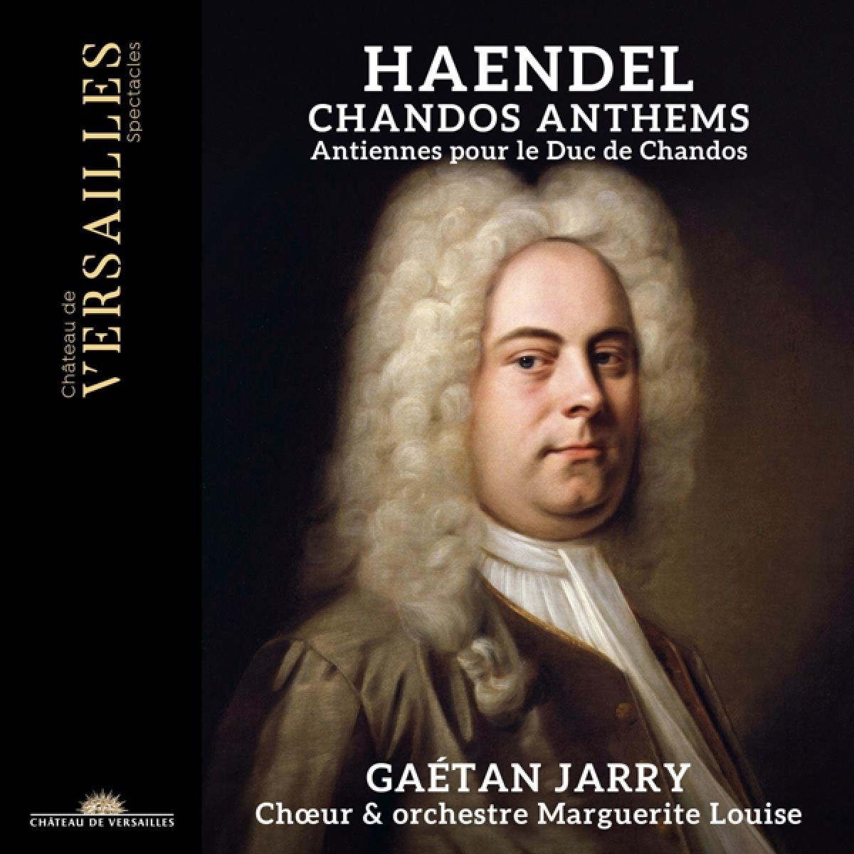 Afbeelding van Gaétan Jarry, Choeur & Orchestre Marguerite Louise - Handel: Chandos Anthems