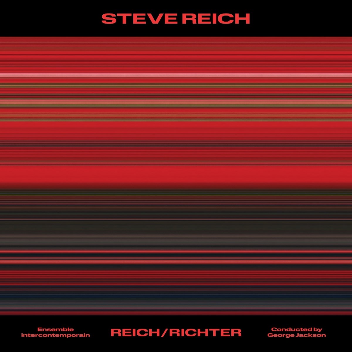 Afbeelding van Ensemble Intercontemporain, George Jackson - Reich/Richter