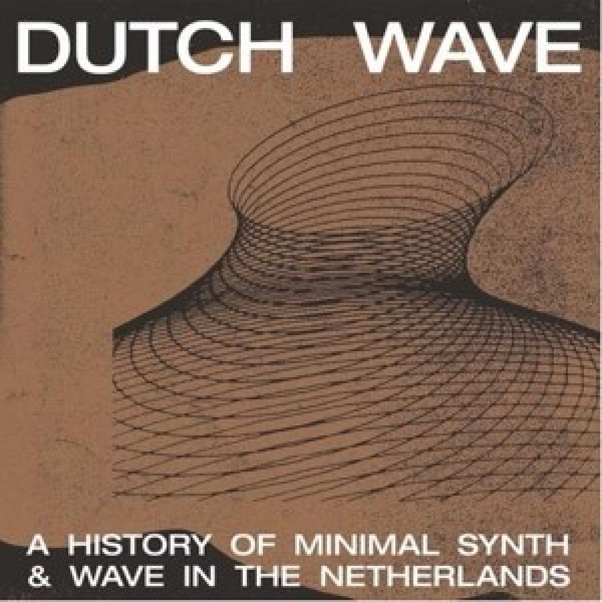 Afbeelding van Various Artists - Dutch Wave - A History Of Minimal Synth & Wave In The Netherlands