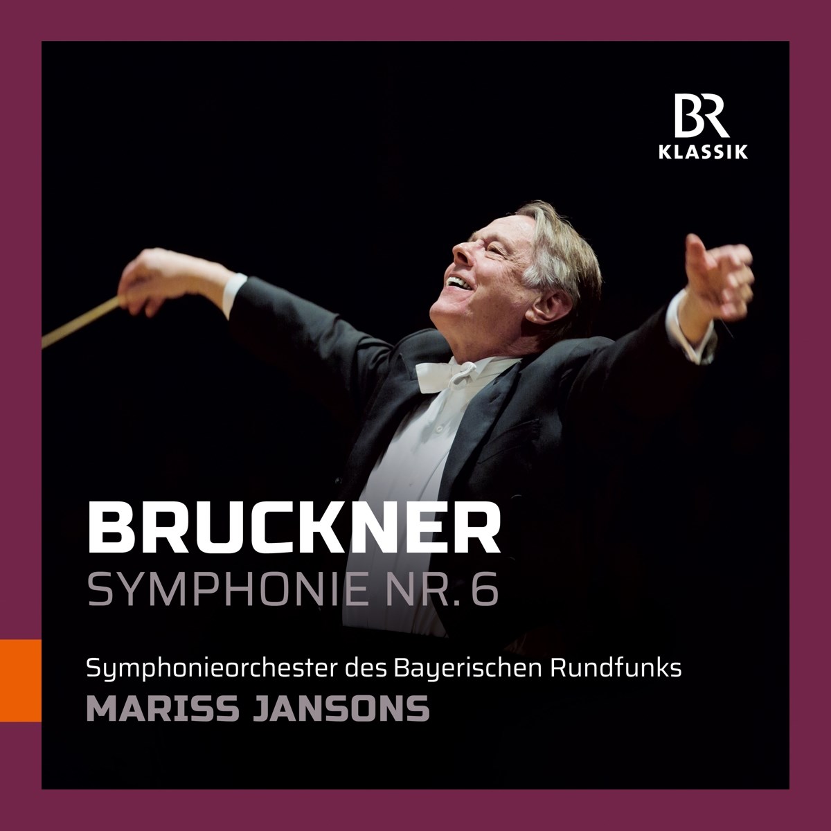 Afbeelding van Symphonieorchester Des Bayerischen Rundfunks, Mariss Jansons - Bruckner: Symphony No.6