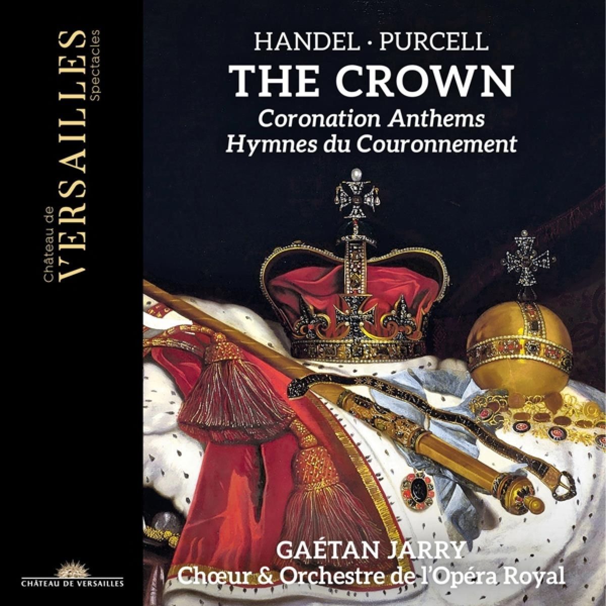 Afbeelding van Gaétan Jarry, Orchestre De L'Opéra Royal - The Crown. Coronation Anthems
