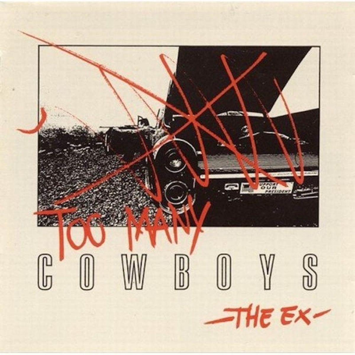 Afbeelding van The Ex - Too Many Cowboys