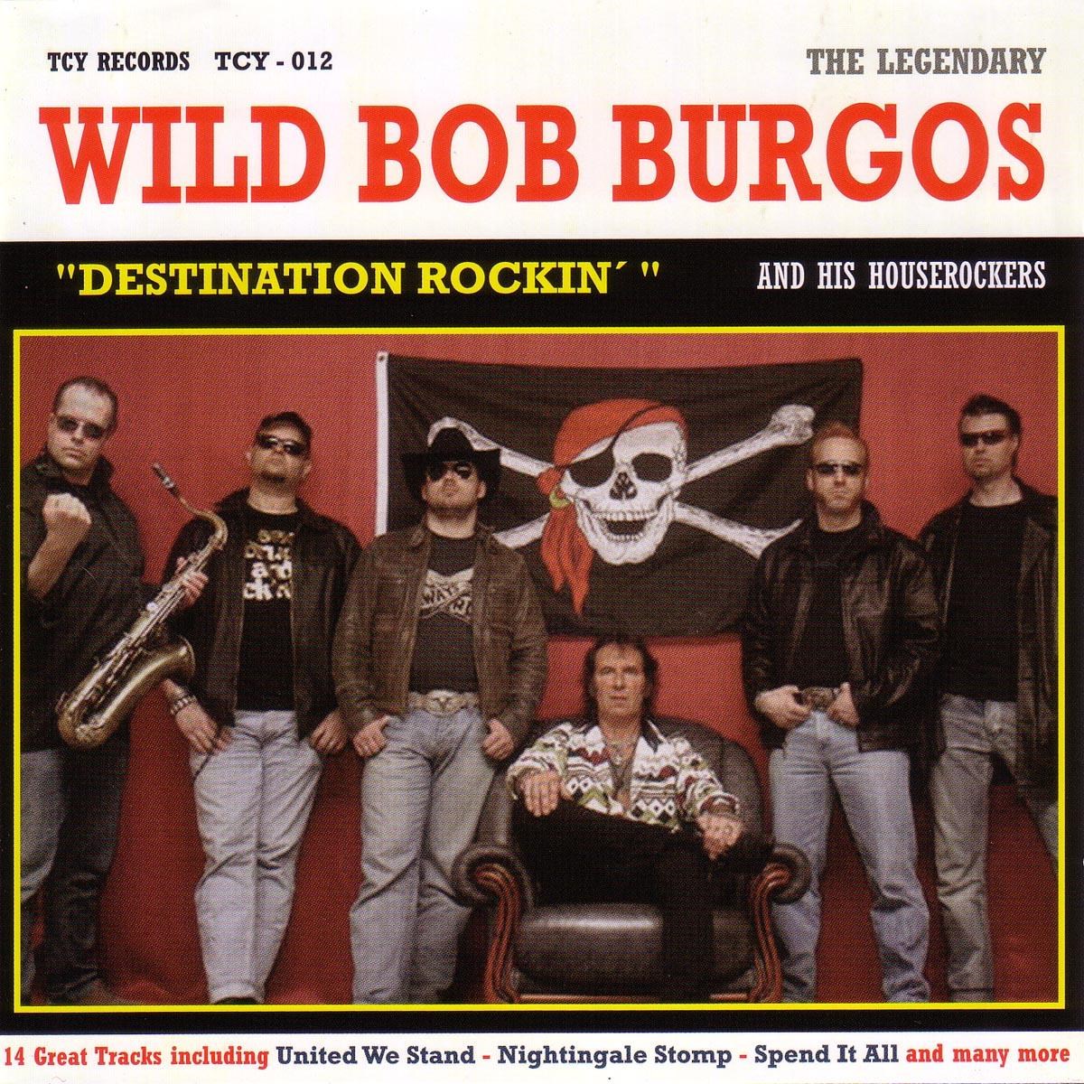 Afbeelding van Wild Bob Burgos And His House Rockers - Destination Rockin'