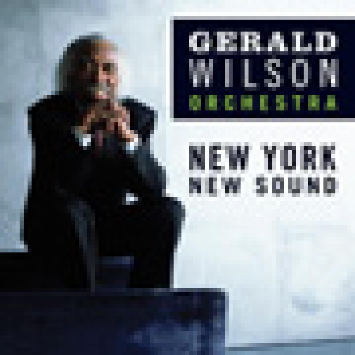 Afbeelding van Gerald Wilson Orchestra - New York, New Sound