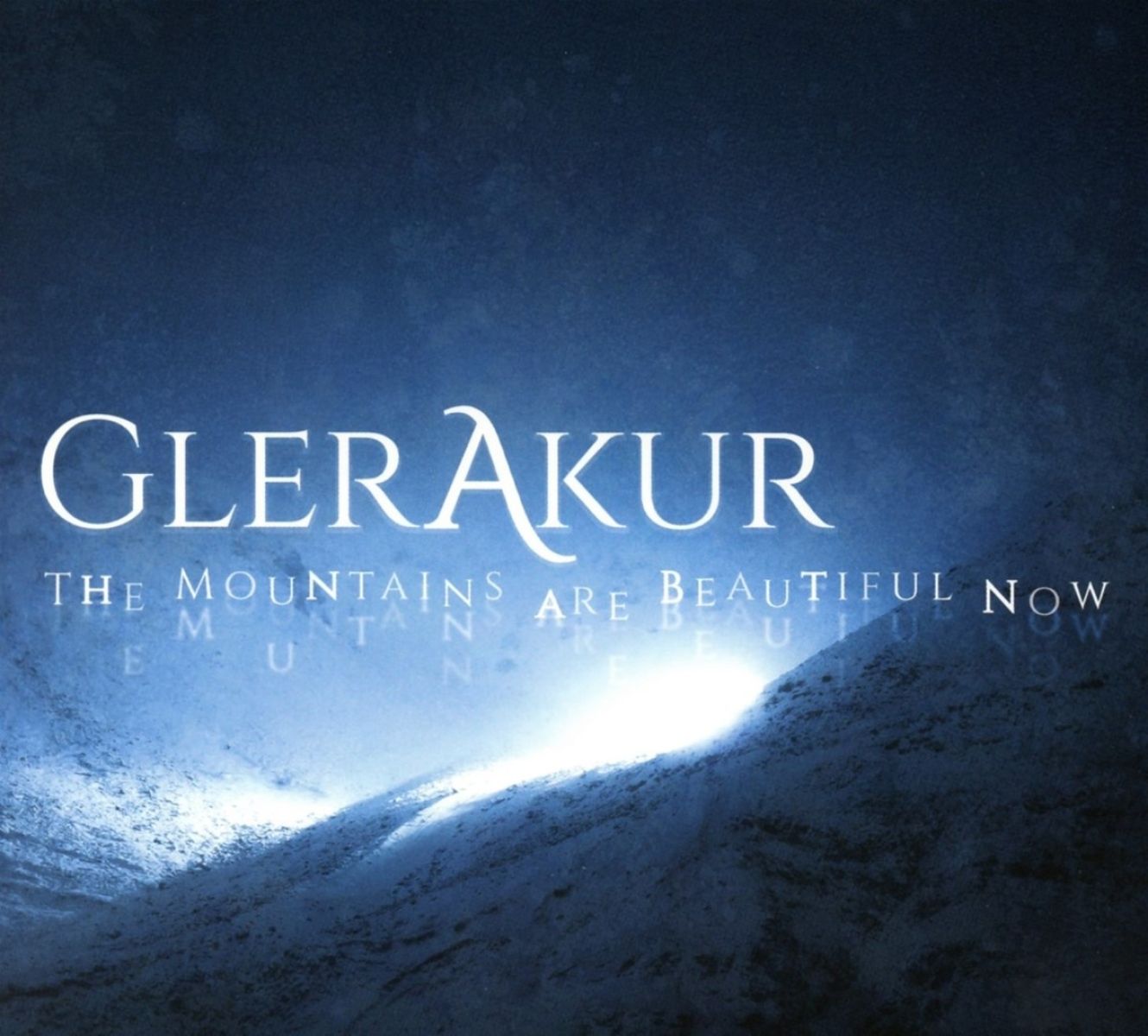 GlerAkur - The Mountains Are Beautiful Now