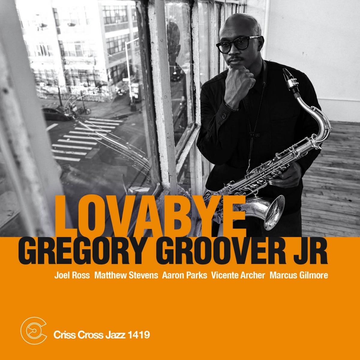 Afbeelding van Gregory Groover Jr. Sextet - Lovabye