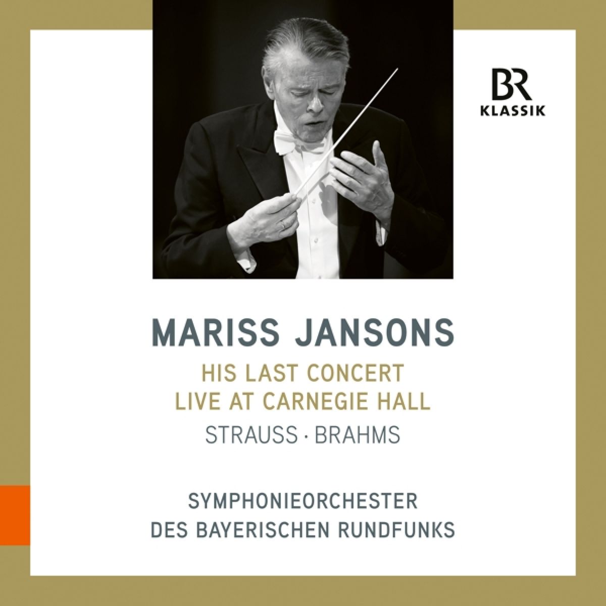 Afbeelding van Symphonieorchester Des Bayerischen Rundfunks, Mariss Jansons - Mariss Jansons - His Last Concert Live At Carnegie