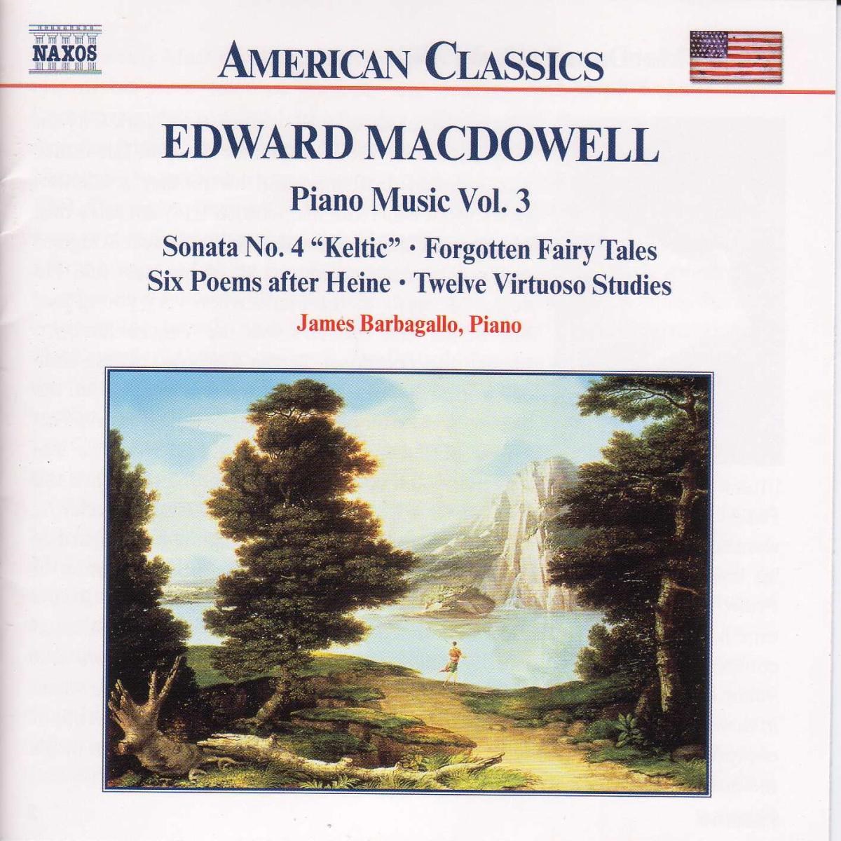 James Barbagallo - MacDowell: Piano Music Vol. 3
