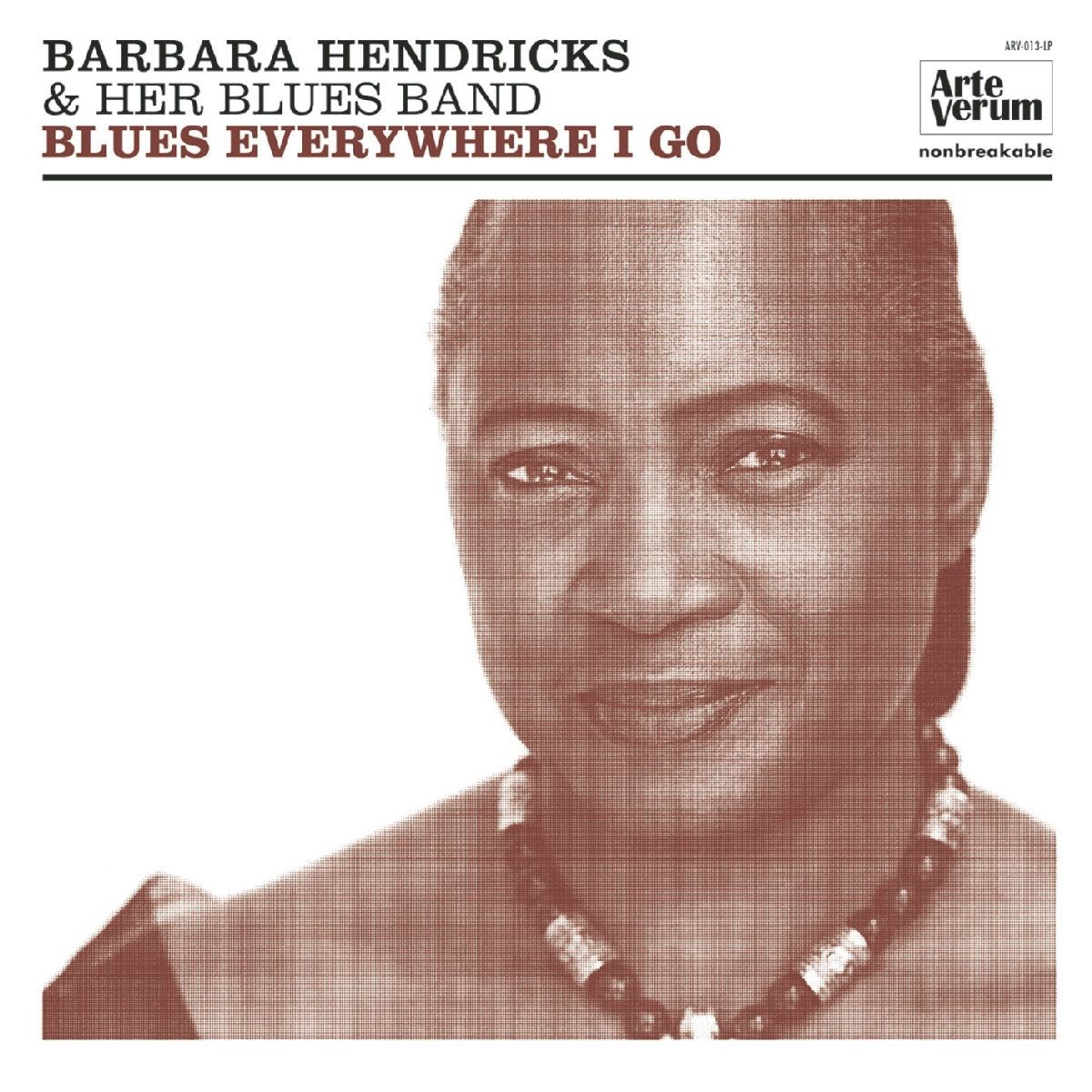 Barbara Hendricks & Her Blues Band - Blues Everywhere I Go