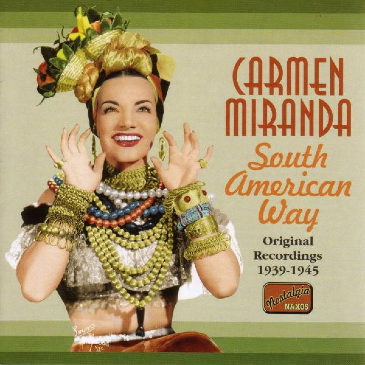 Carmen Miranda - South American Way (1939-1945)