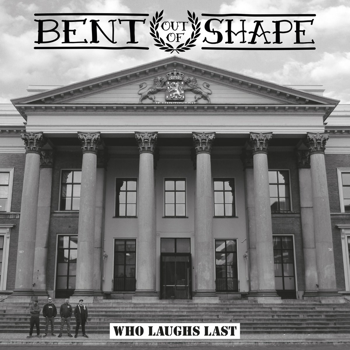 Afbeelding van Bent Out Of Shape - Who Laughs Last