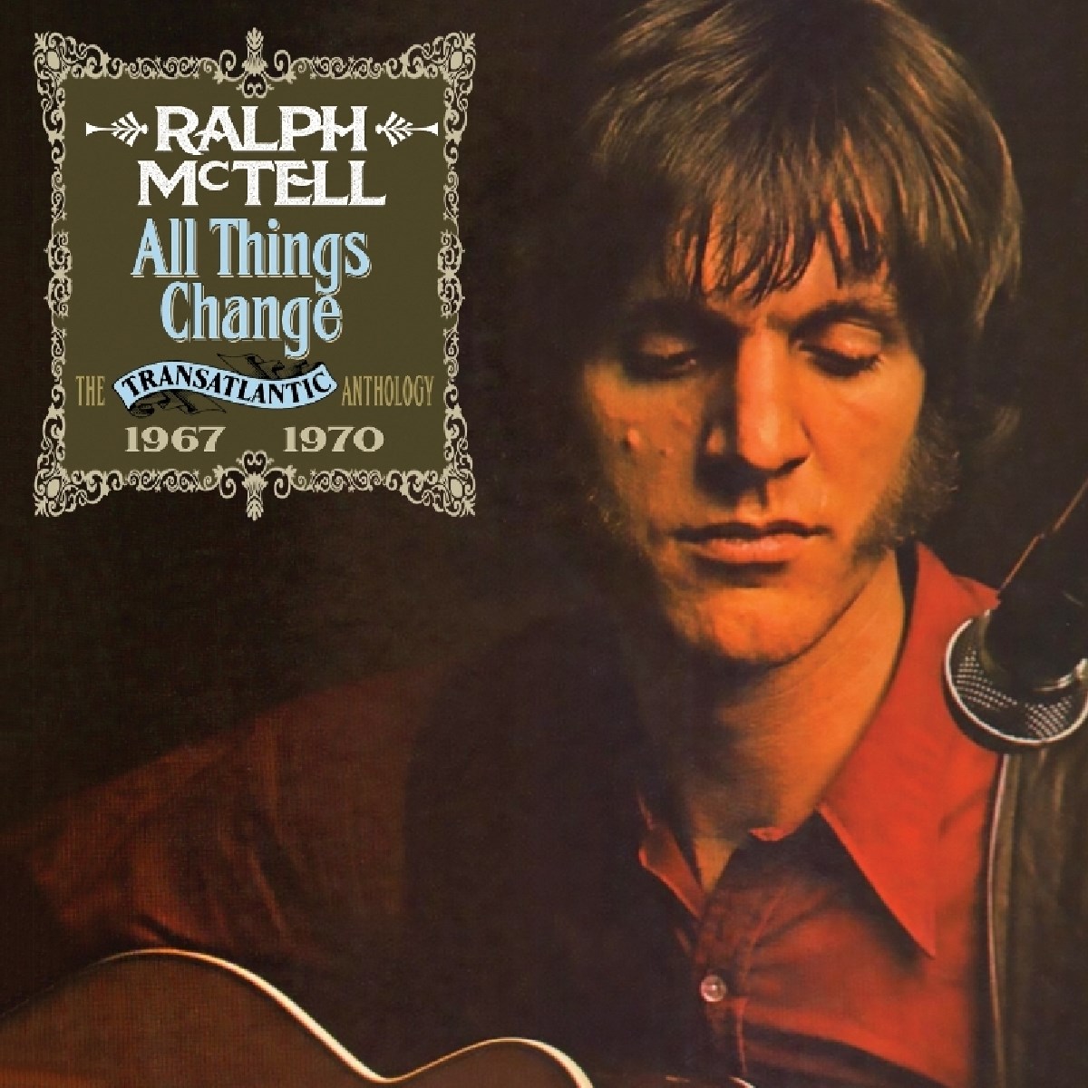 Ralph McTell - All Things Change ~ The Transatlantic Anthology 1967-1970