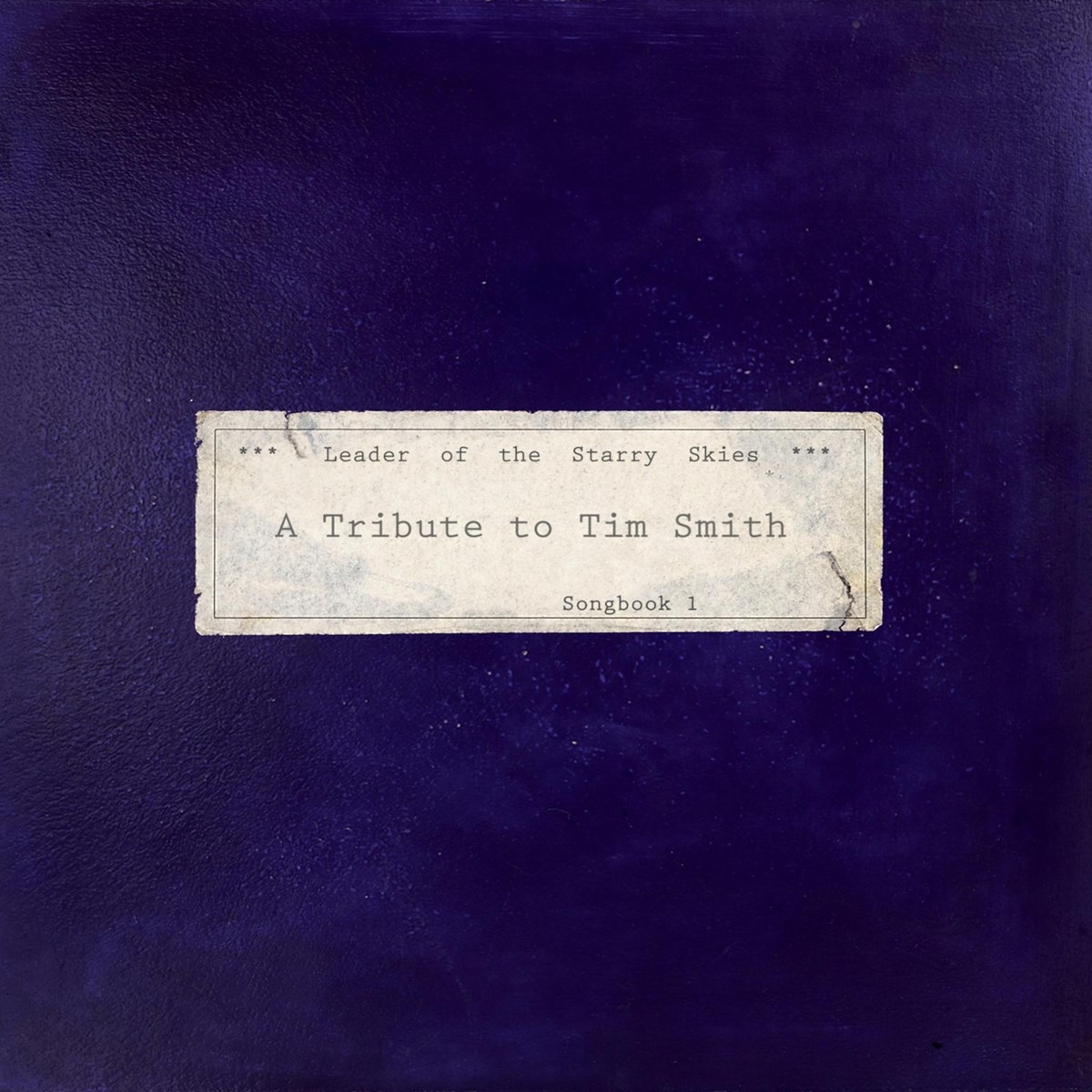 Afbeelding van Various Artists - Leader Of The Starry Skies (A Tribute To Tim Smith) Songbook 1