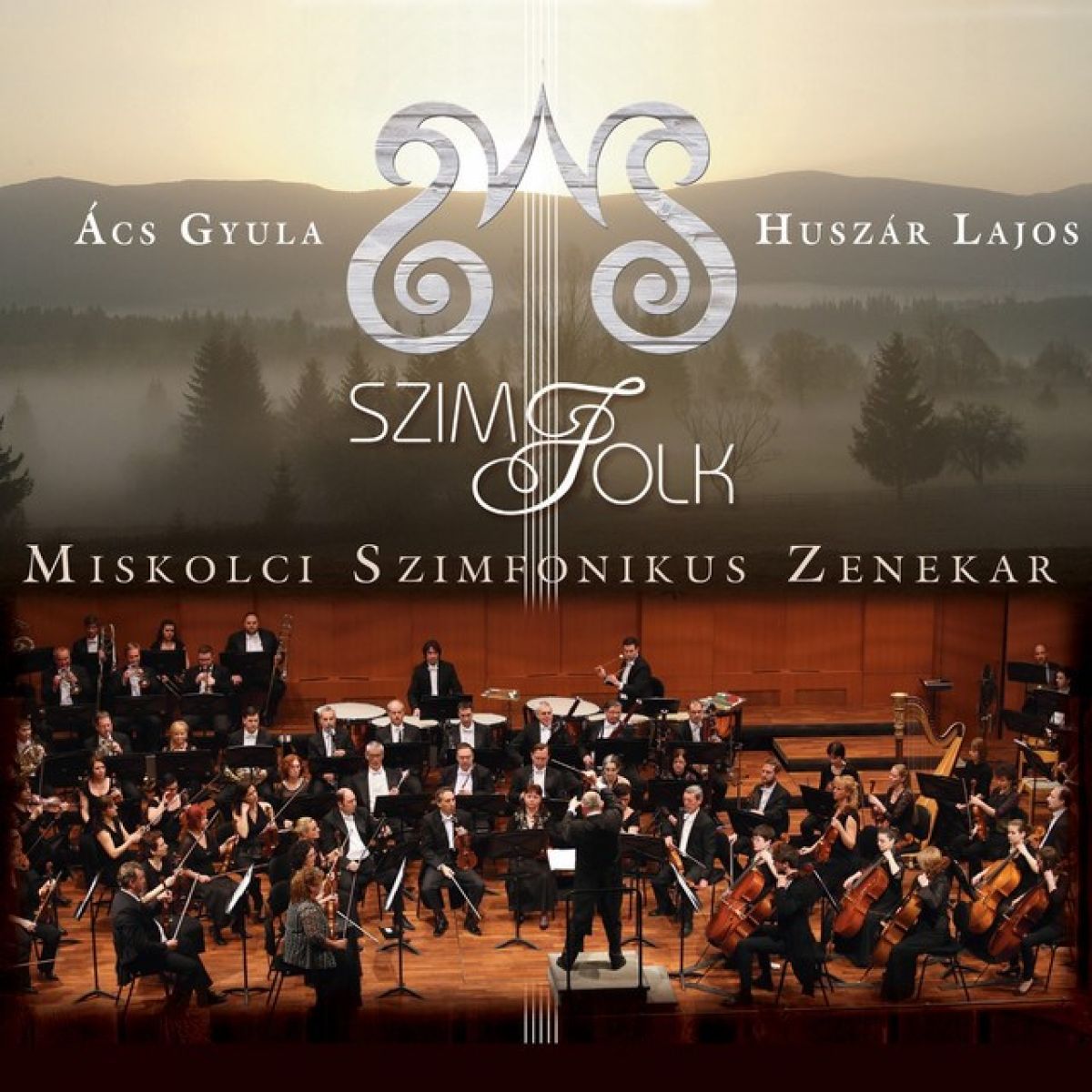 Afbeelding van Ács Gyula, Huszár Lajos, Miskolci Szimfonikus Zenekar - SzimFolk