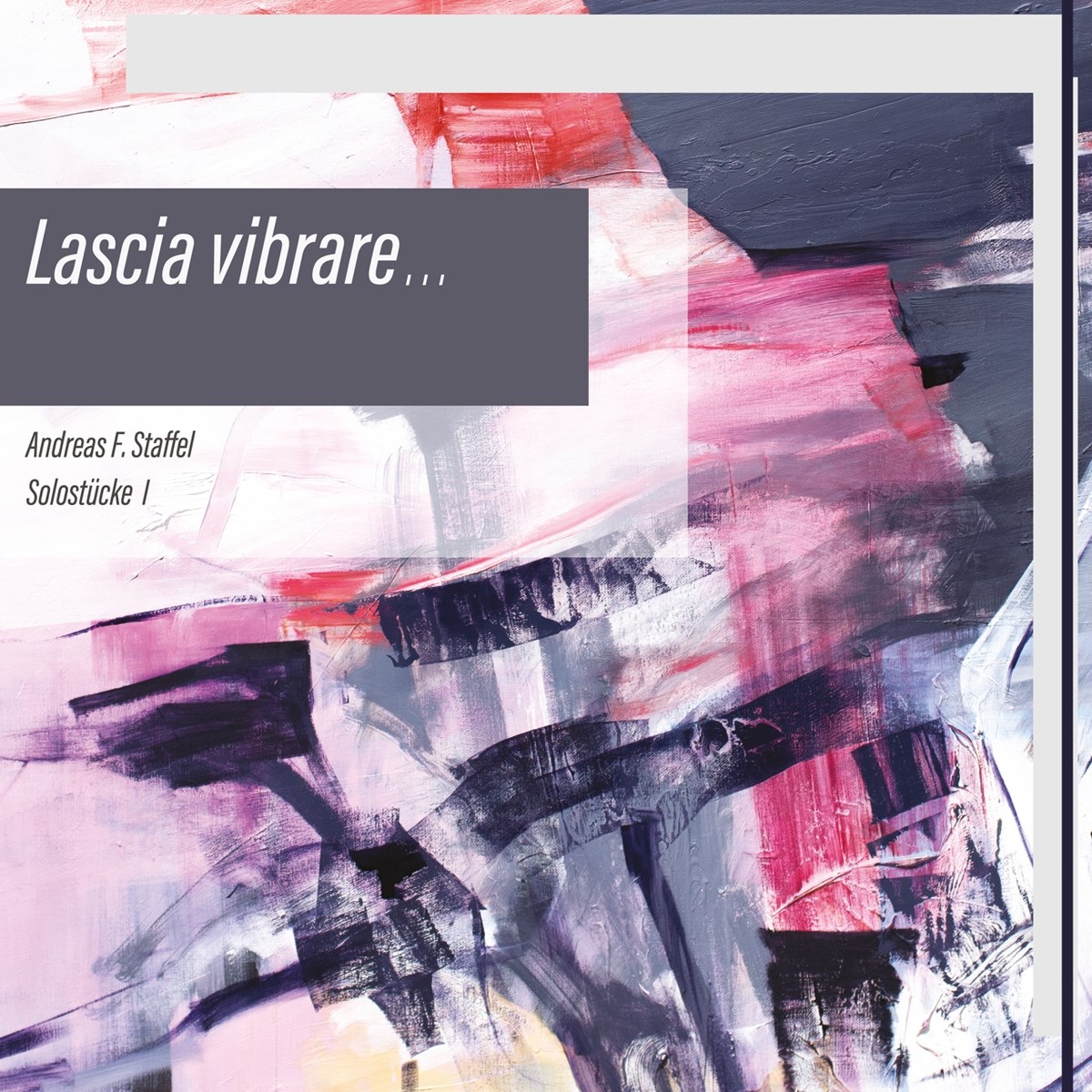 Afbeelding van Andreas F. Staffel - Lascia Vibrare - Solostucke I