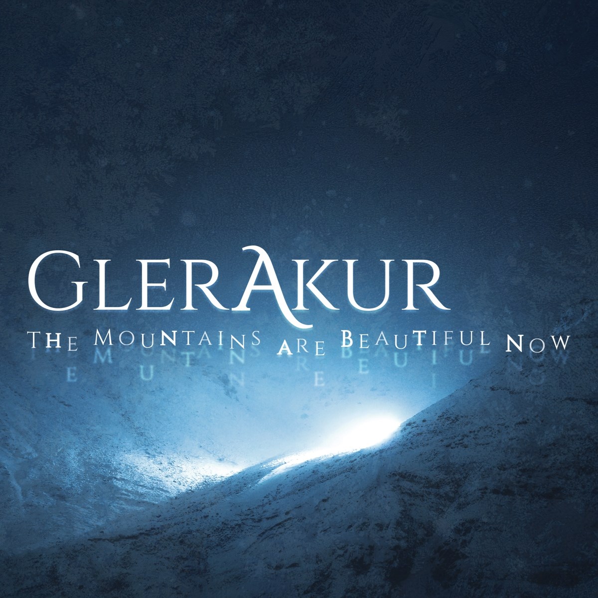 GlerAkur - The Mountains Are Beautiful Now