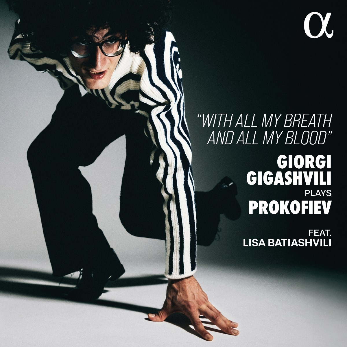 Giorgi Gigashvili, Lisa Batiashvili - Giorgi Gigashvili Plays Prokofiev - With All My Breath And All My Blood
